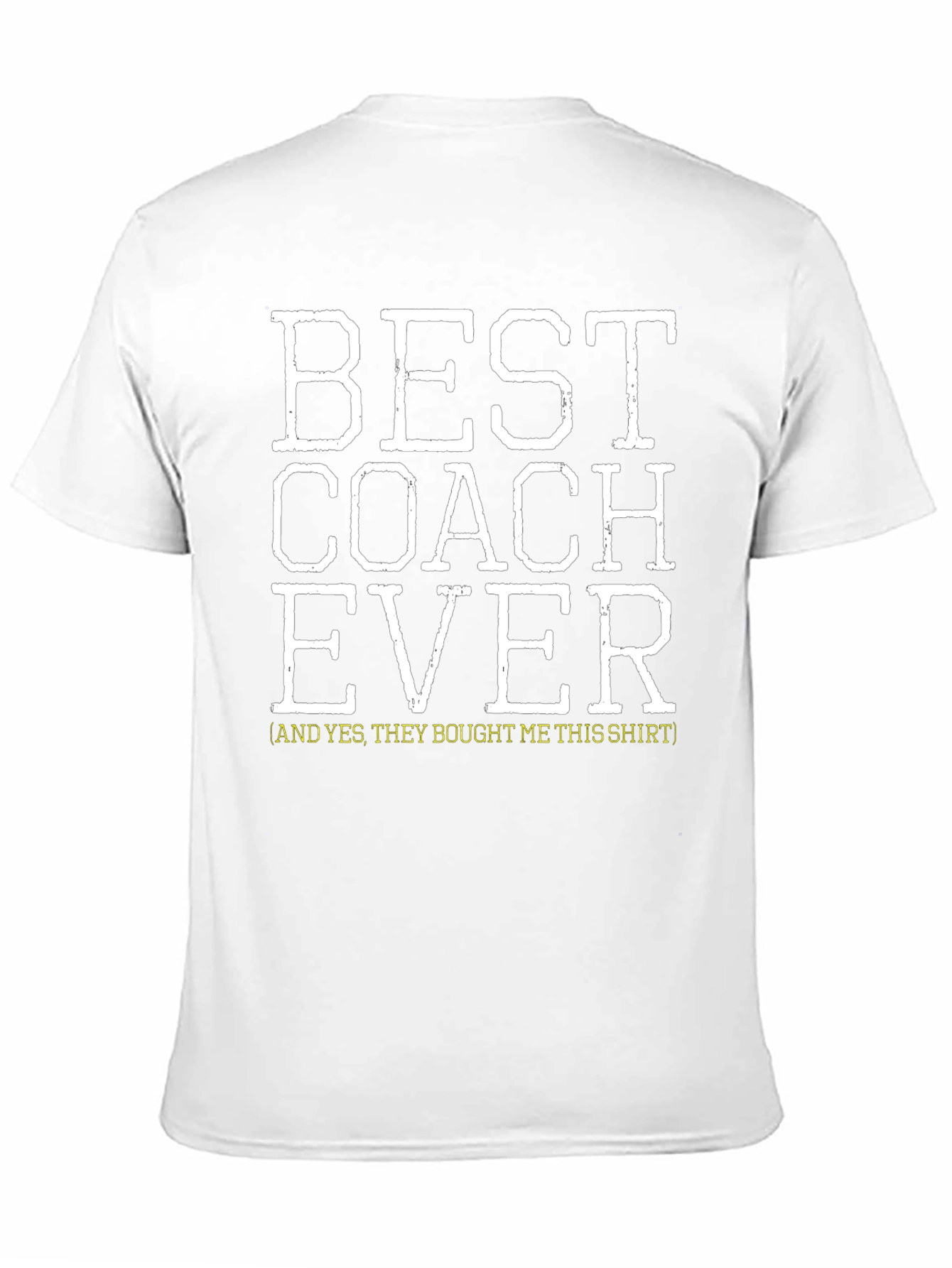 Best Coach Ever T-Shirt