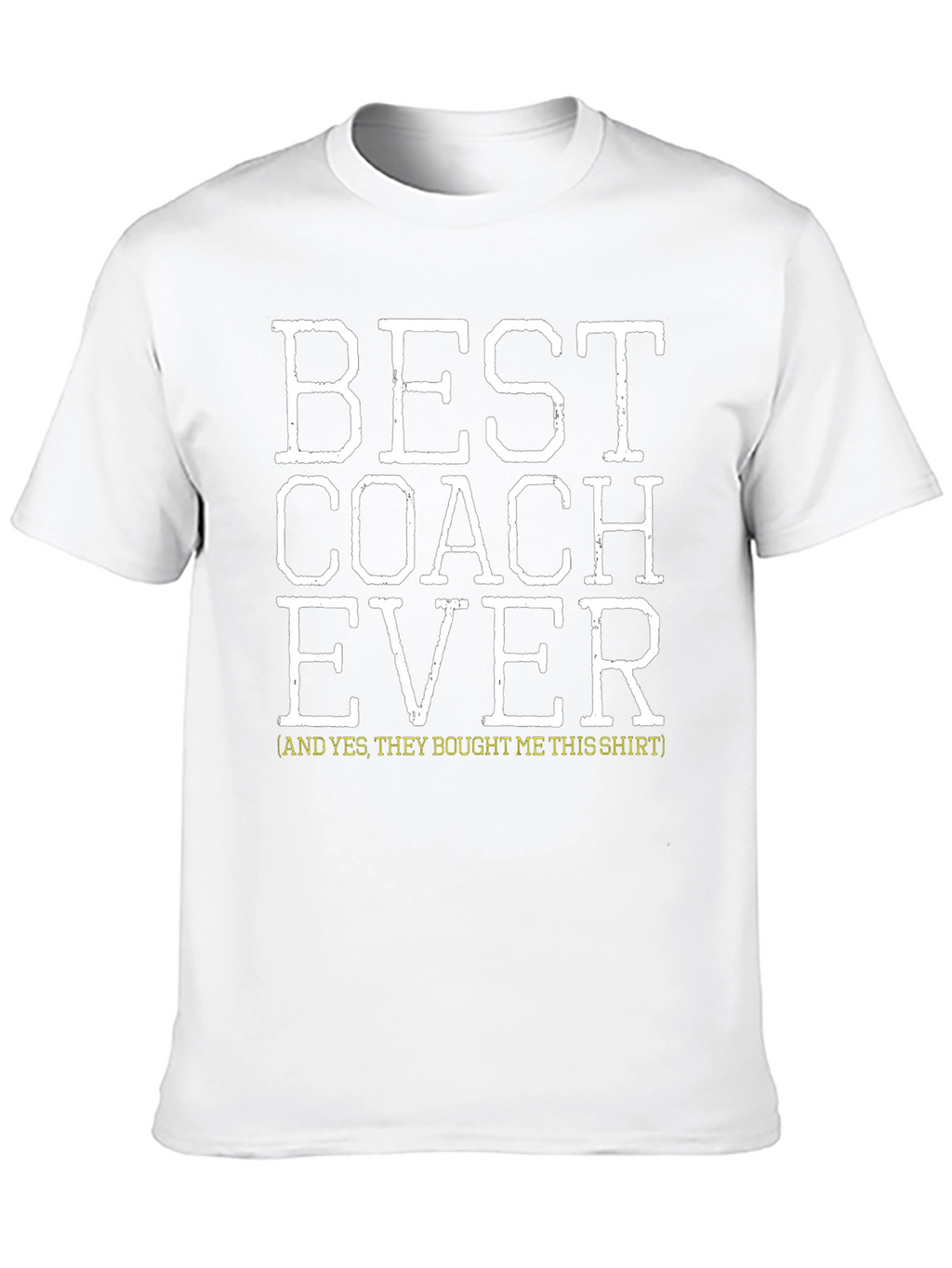 Best Coach Ever T-Shirt