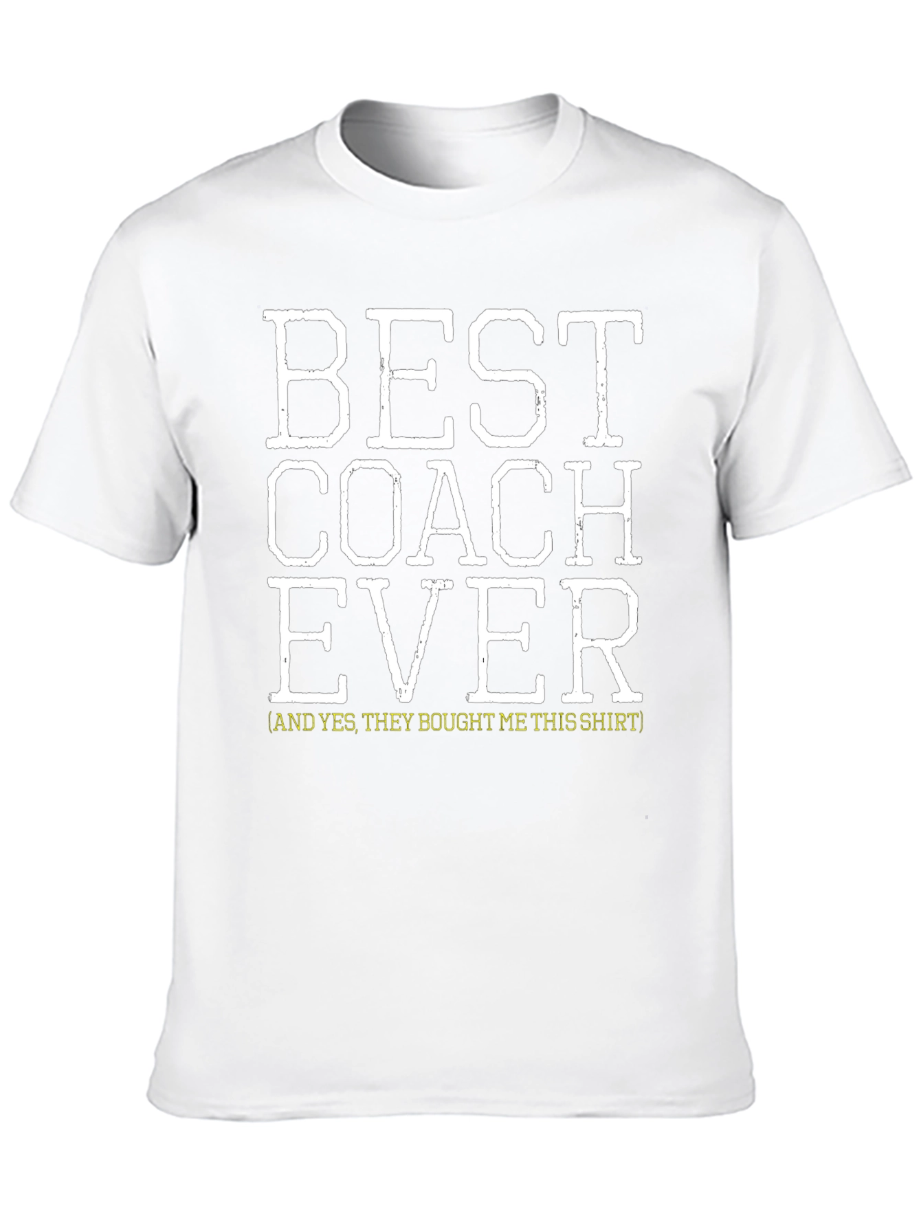 Best Coach Ever T-Shirt