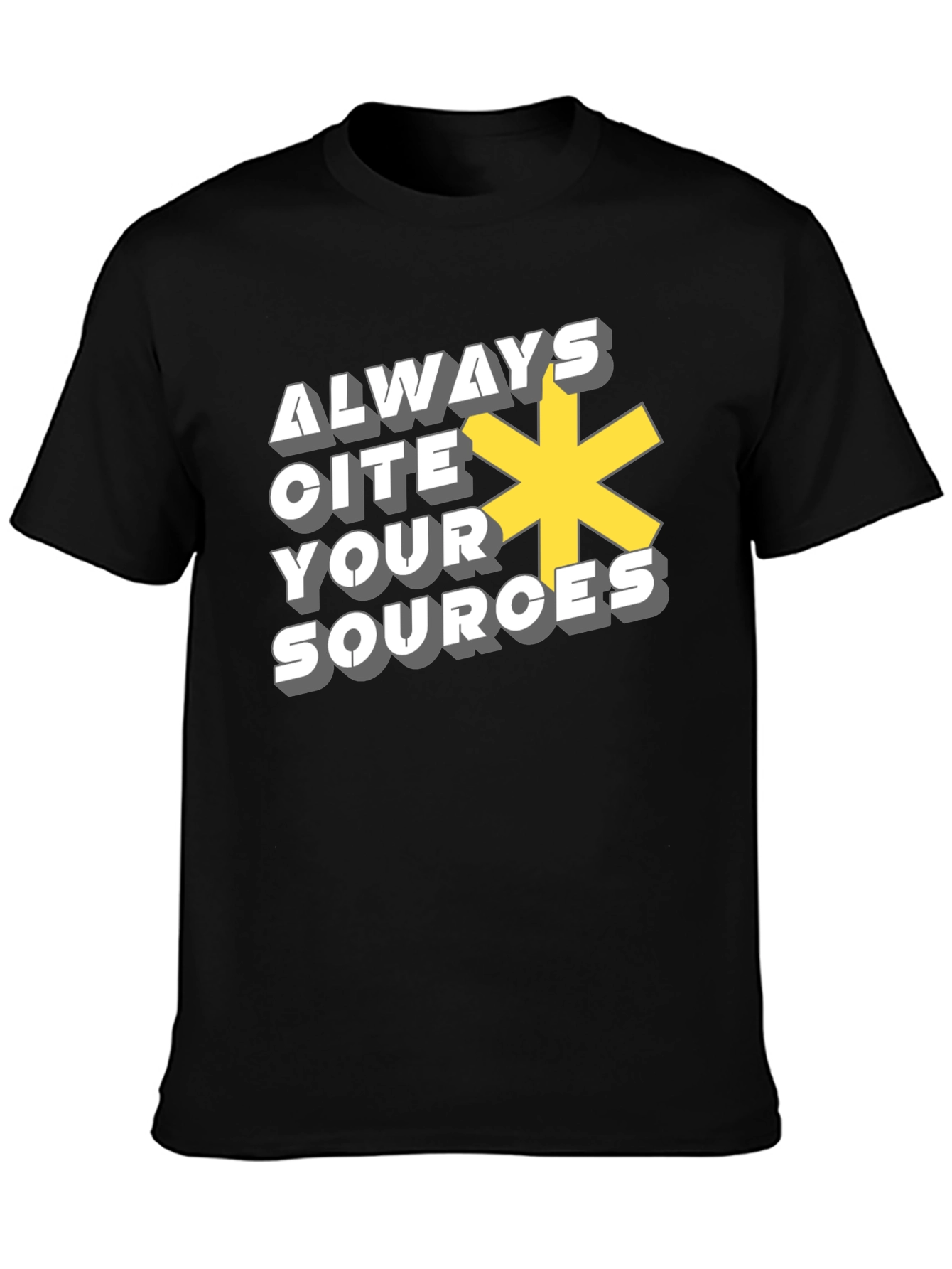Always Cite Your Sources T-Shirt