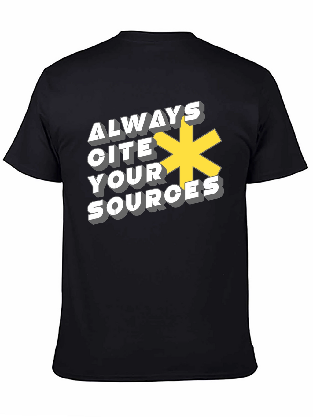 Always Cite Your Sources T-Shirt