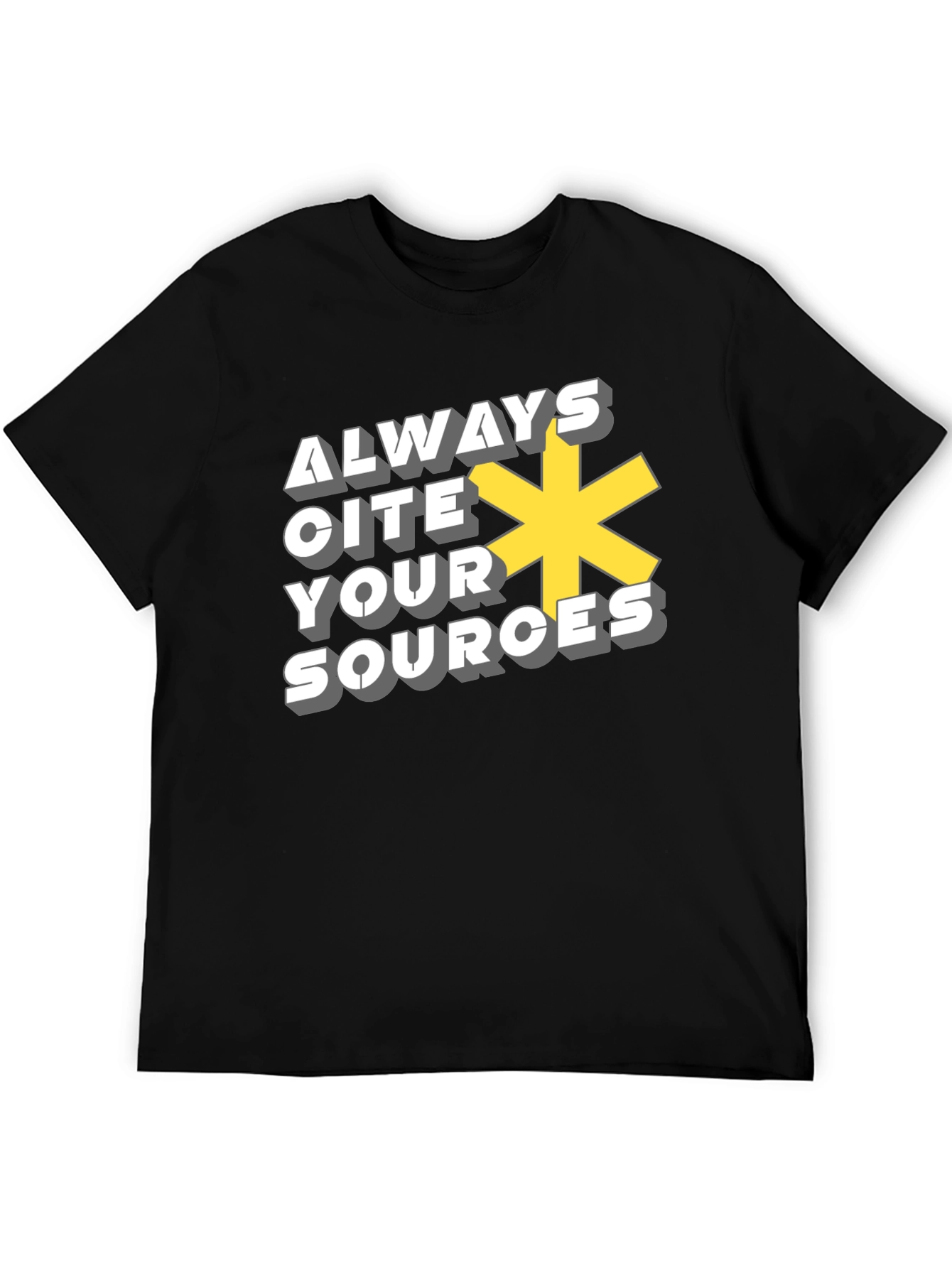 Always Cite Your Sources T-Shirt