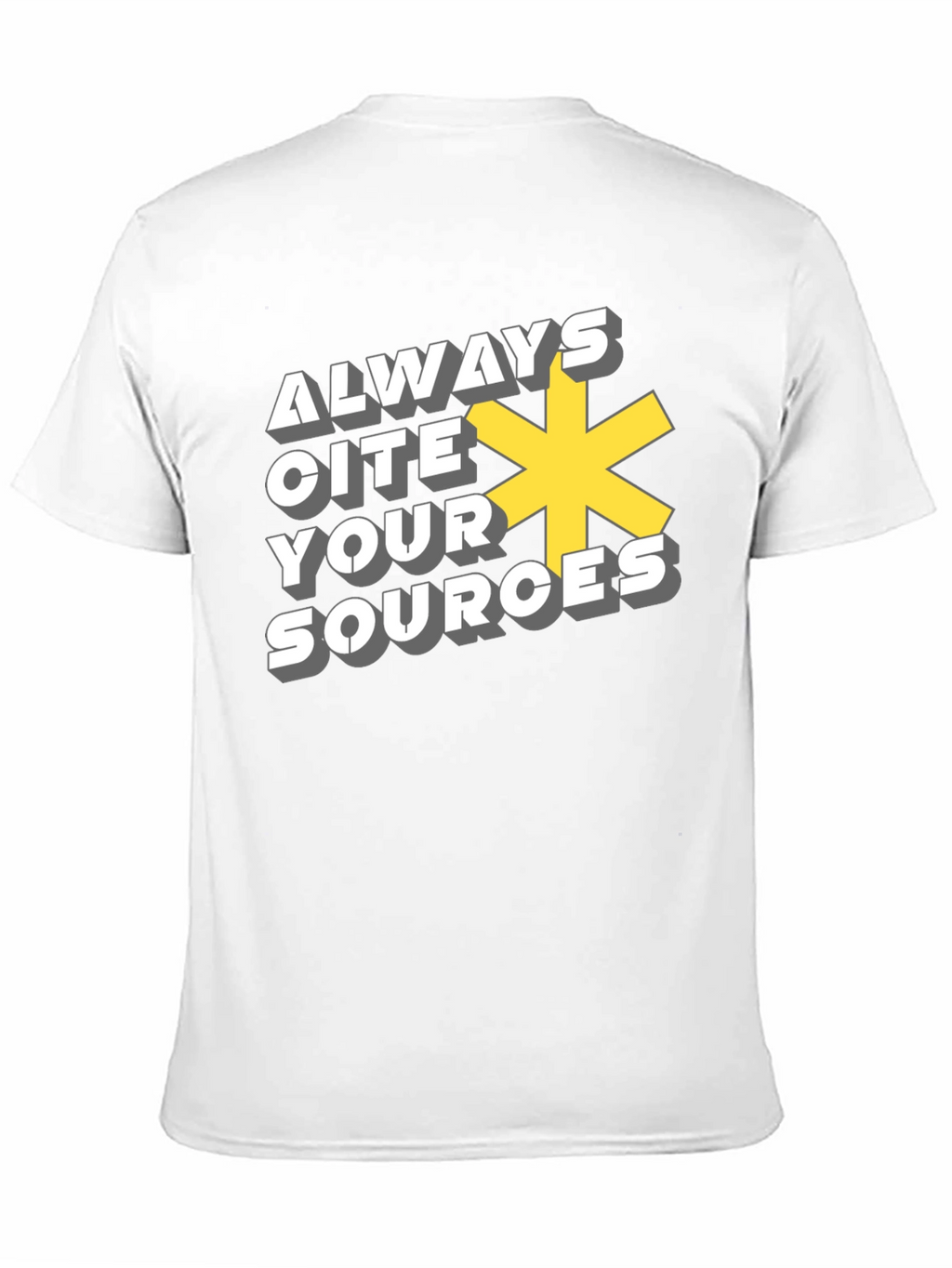 Always Cite Your Sources T-Shirt