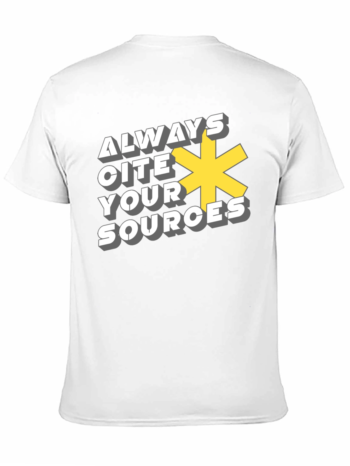 Always Cite Your Sources T-Shirt