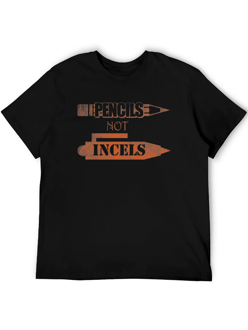 Pencils Not Incels T-Shirt - Funny Graphic Tee