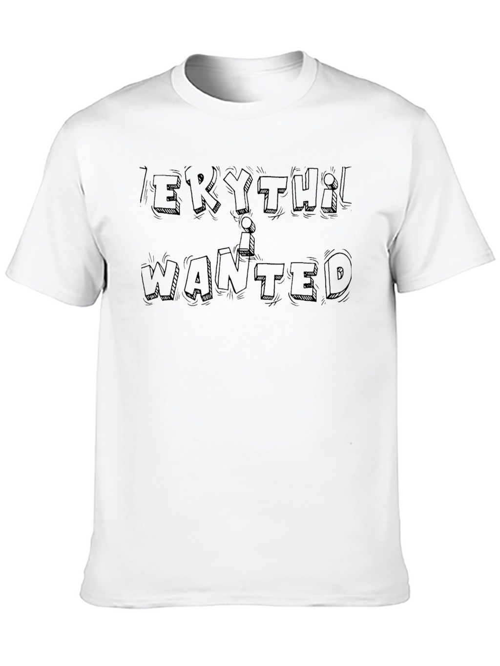 Everything I Wanted Graphic Tee