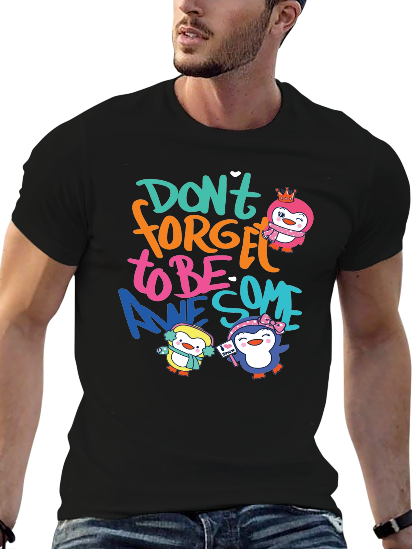 Dont Forget To Be Awesome Penguin Black T-Shirt