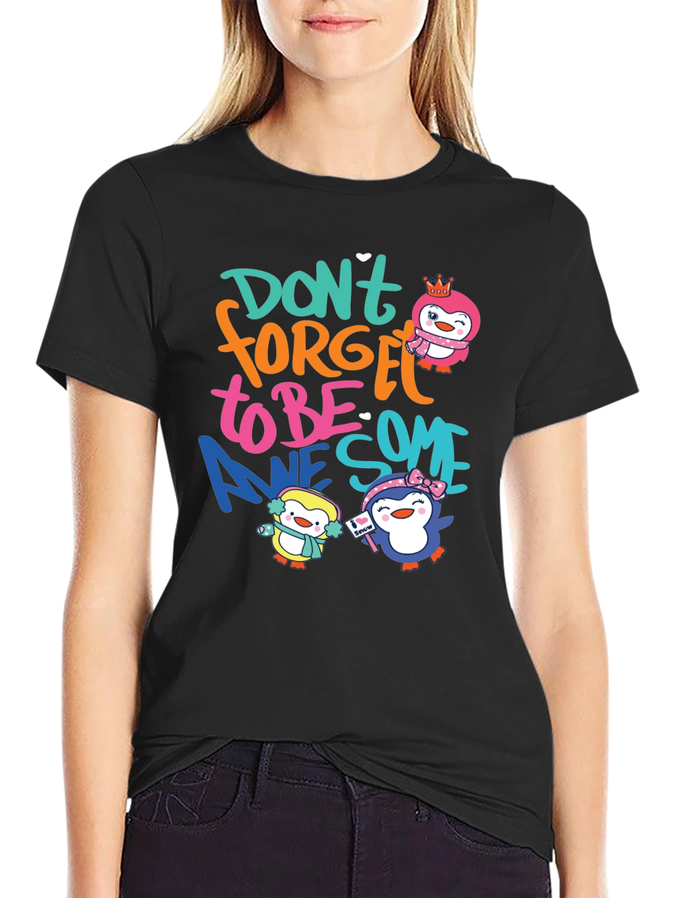 Dont Forget To Be Awesome Penguin Black T-Shirt