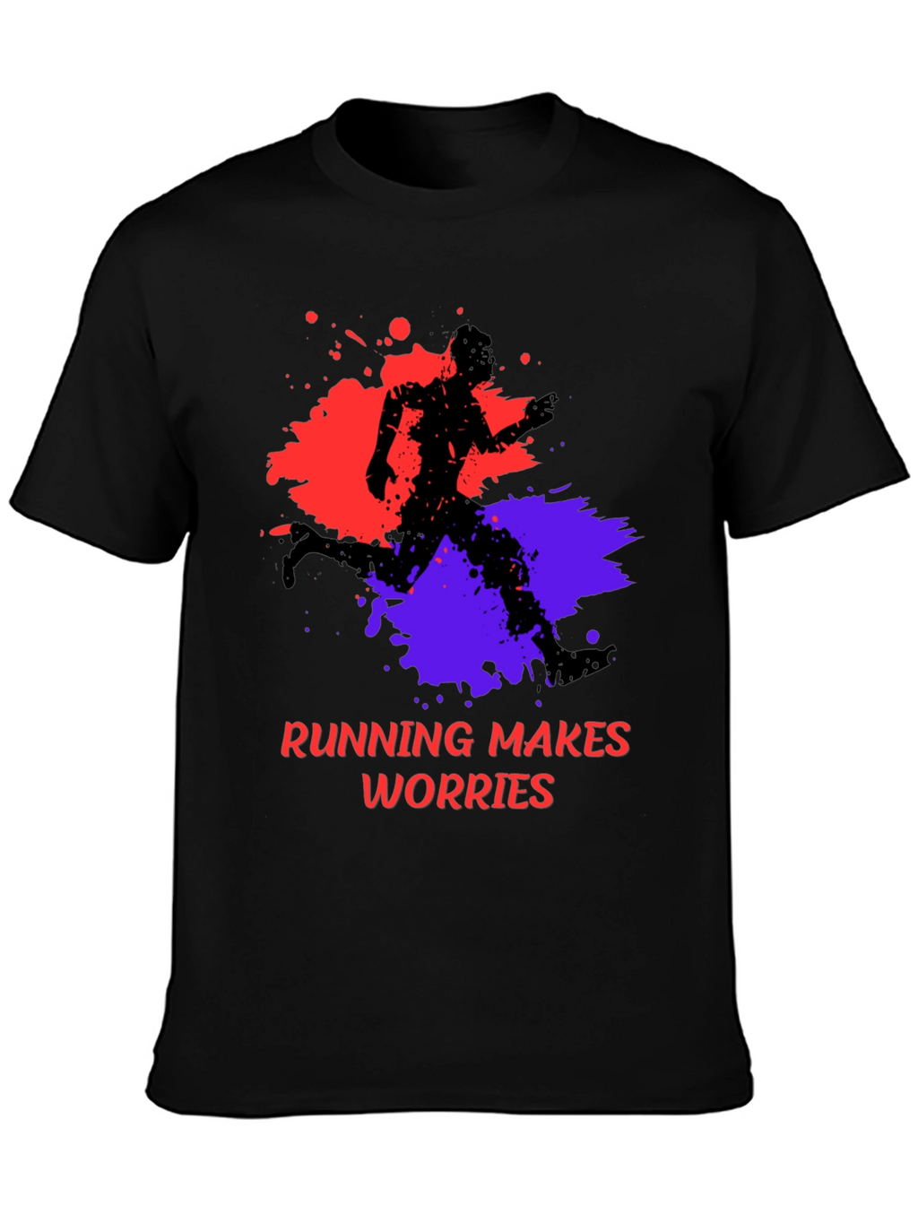 Running Makes Worries Disappear Tee