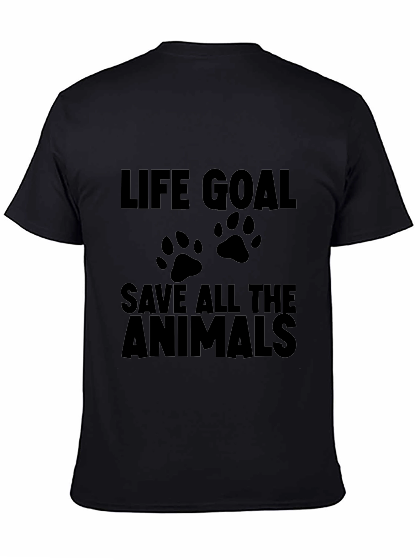 Life Goal Save All The Animals T-Shirt