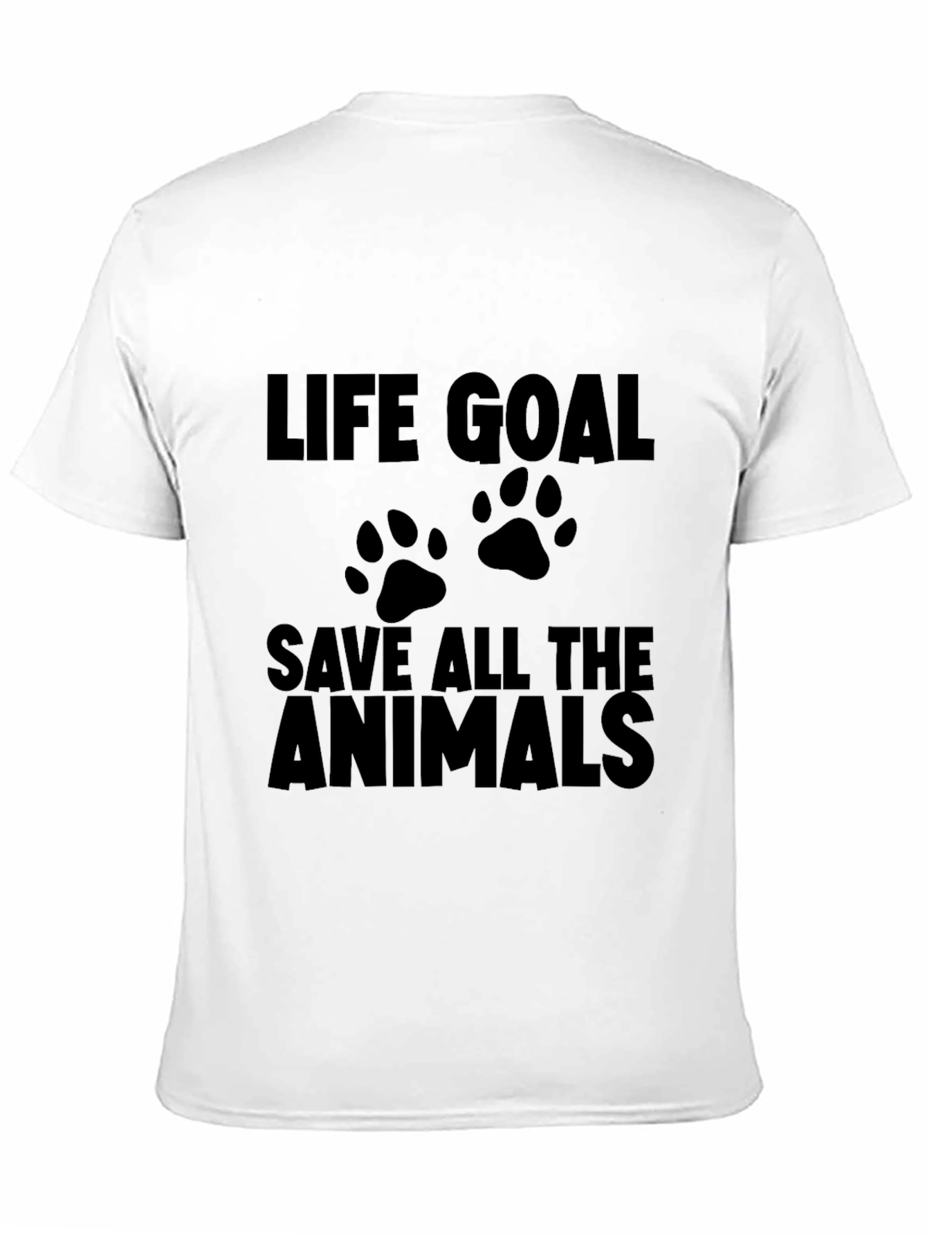 Life Goal Save All The Animals T-Shirt