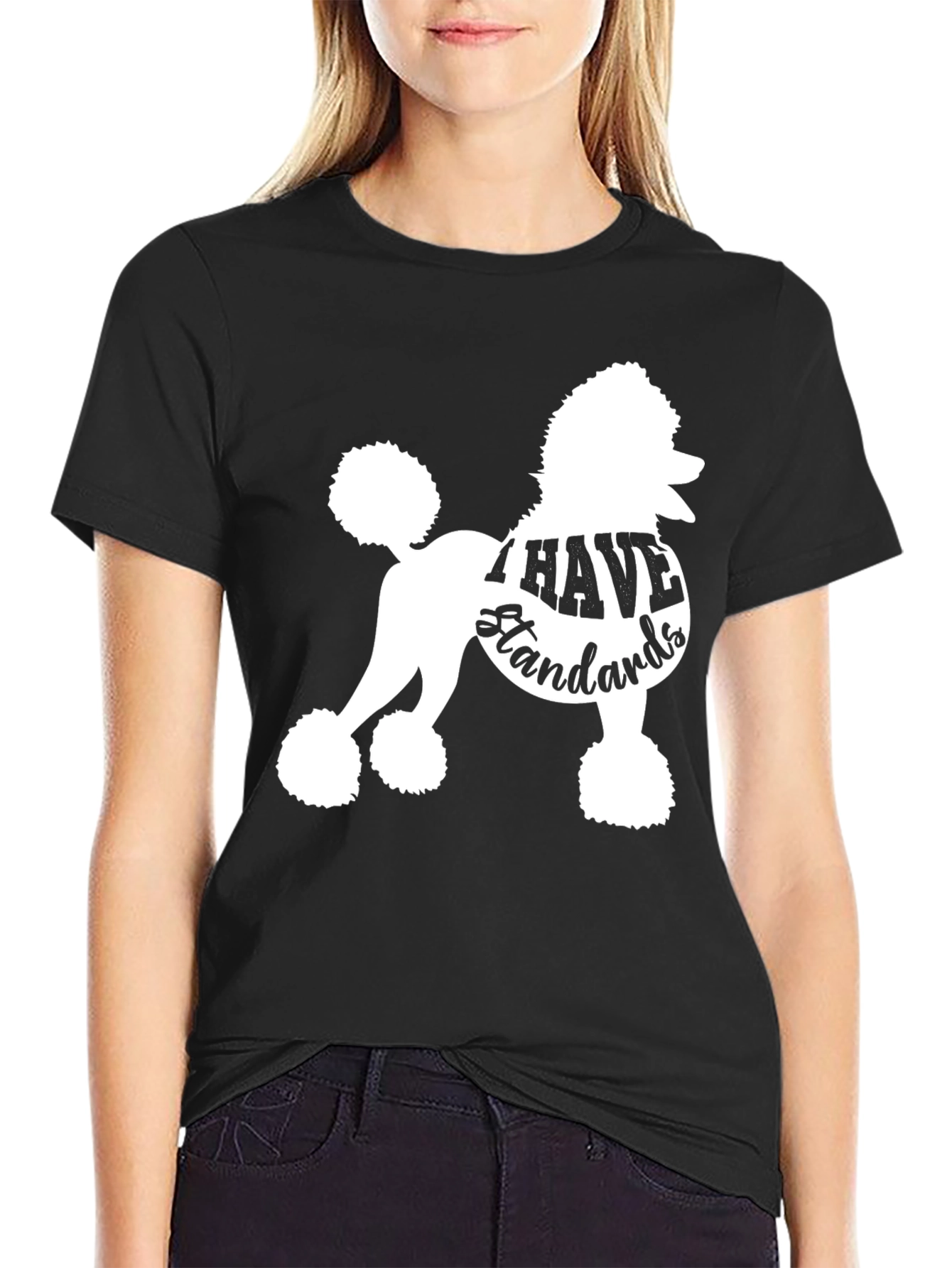I Have Standards Poodle T-Shirt
