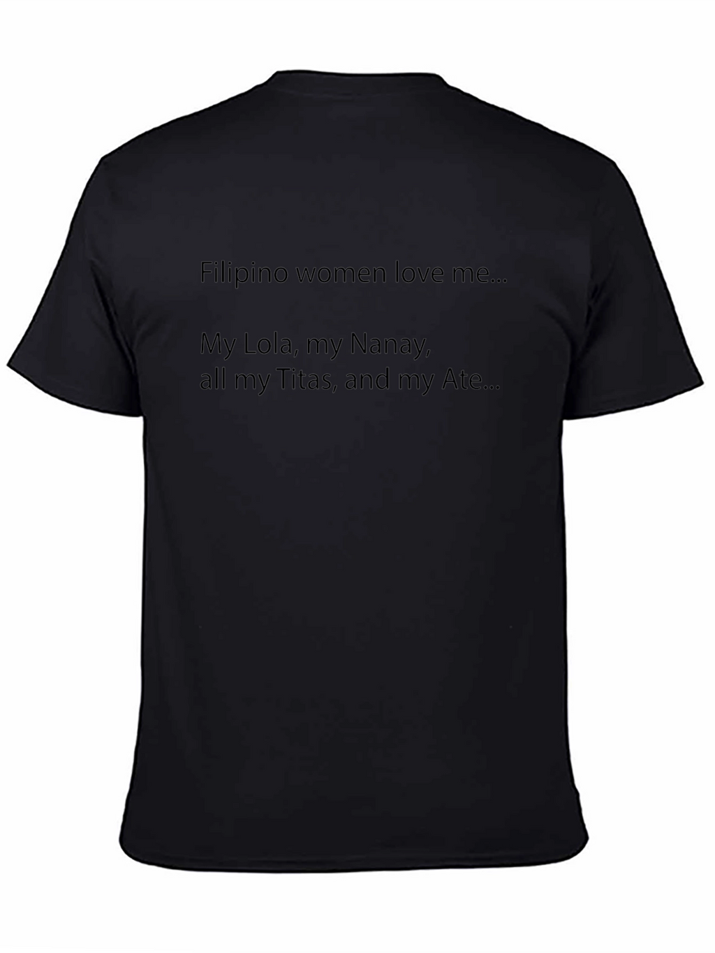 Filipino Women Love Me Graphic Tee - Black