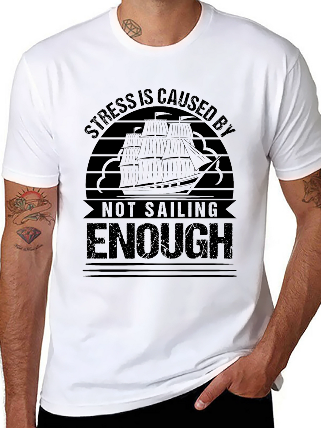 Sailing T-Shirt: Stress is Caused By Not Sailing Enough