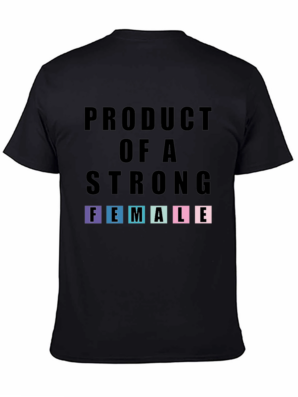 Strong Female T-Shirt - Empowering Tee