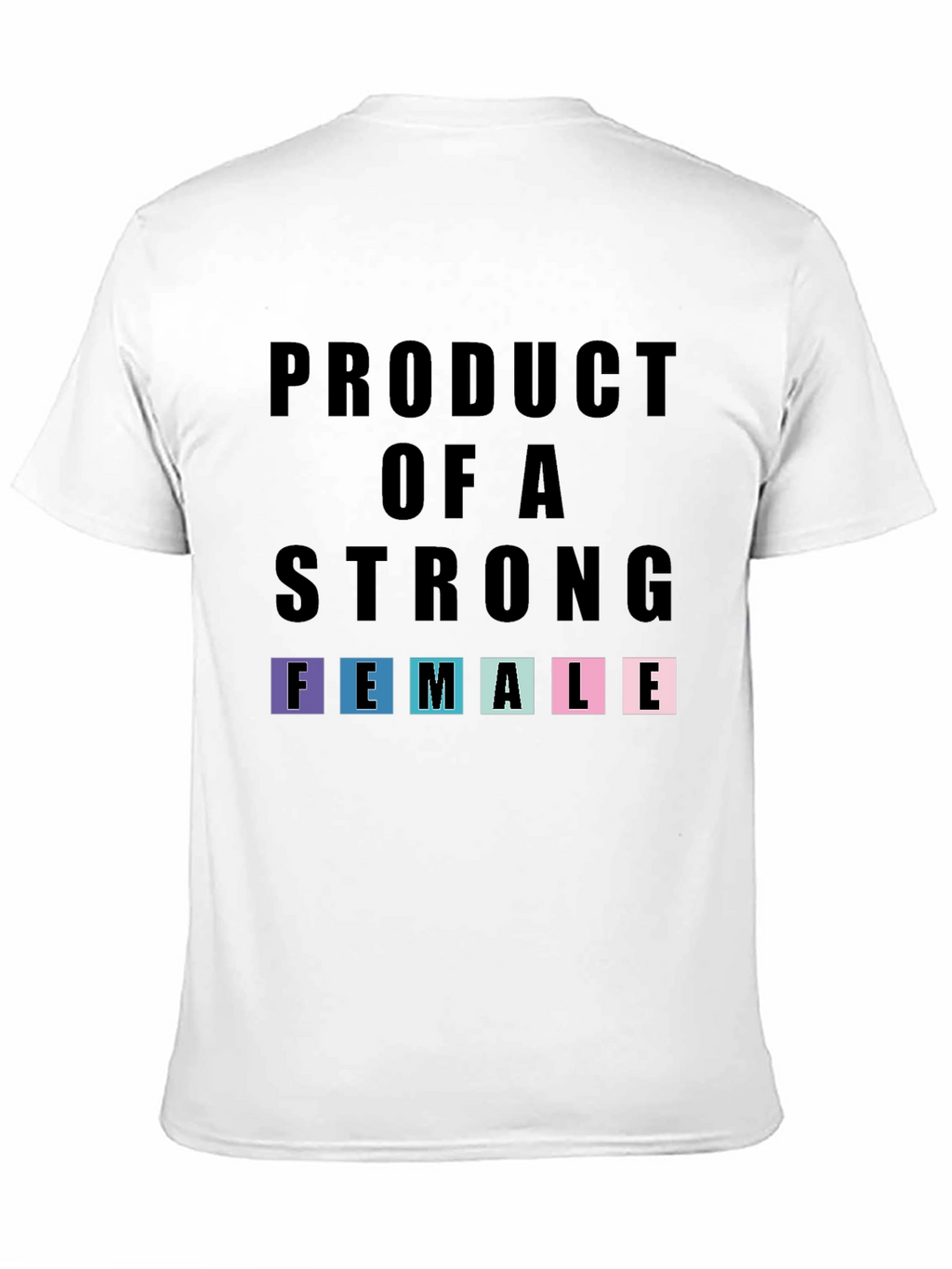 Strong Female T-Shirt - Empowering Tee