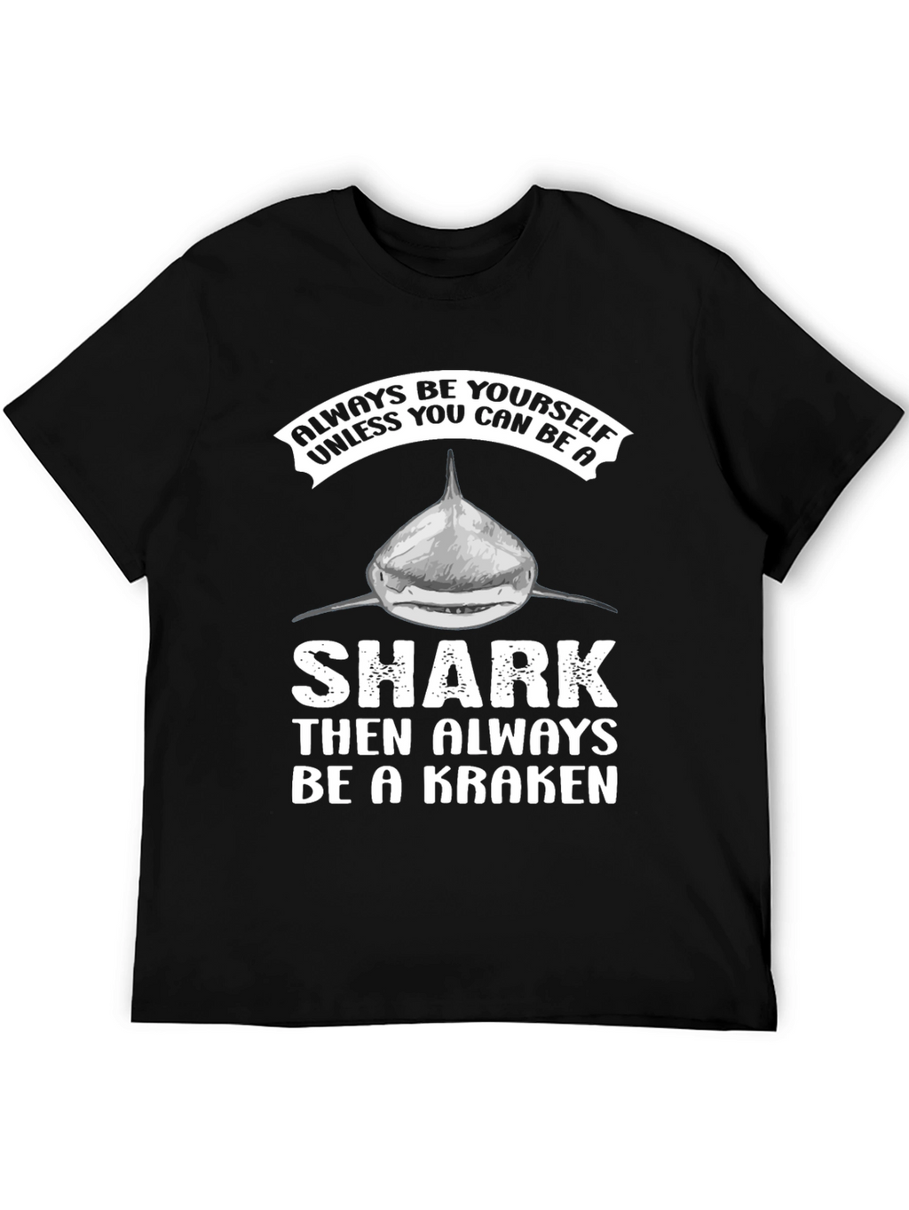 Be a Kraken Graphic T-Shirt