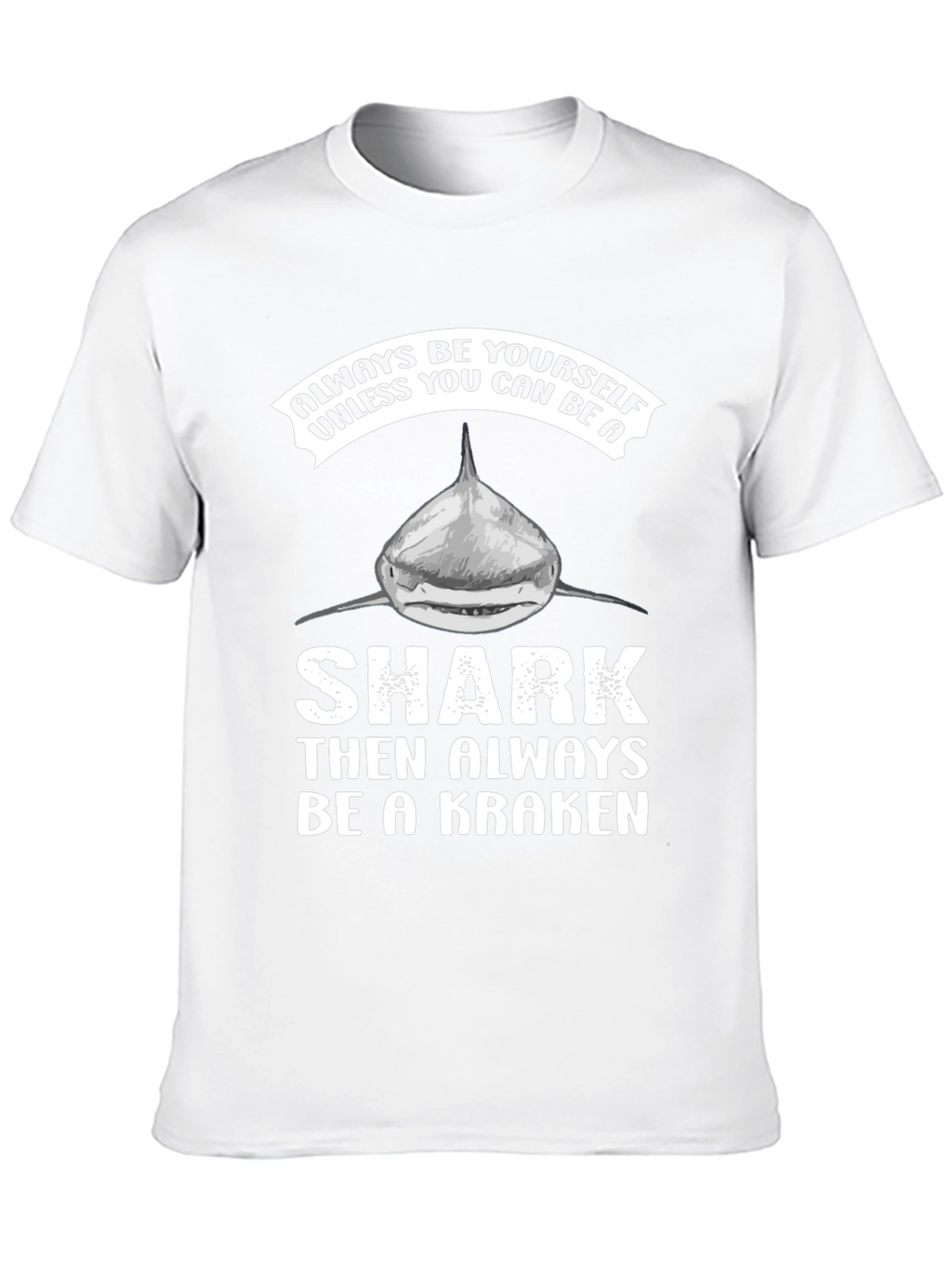 Be a Kraken Graphic T-Shirt
