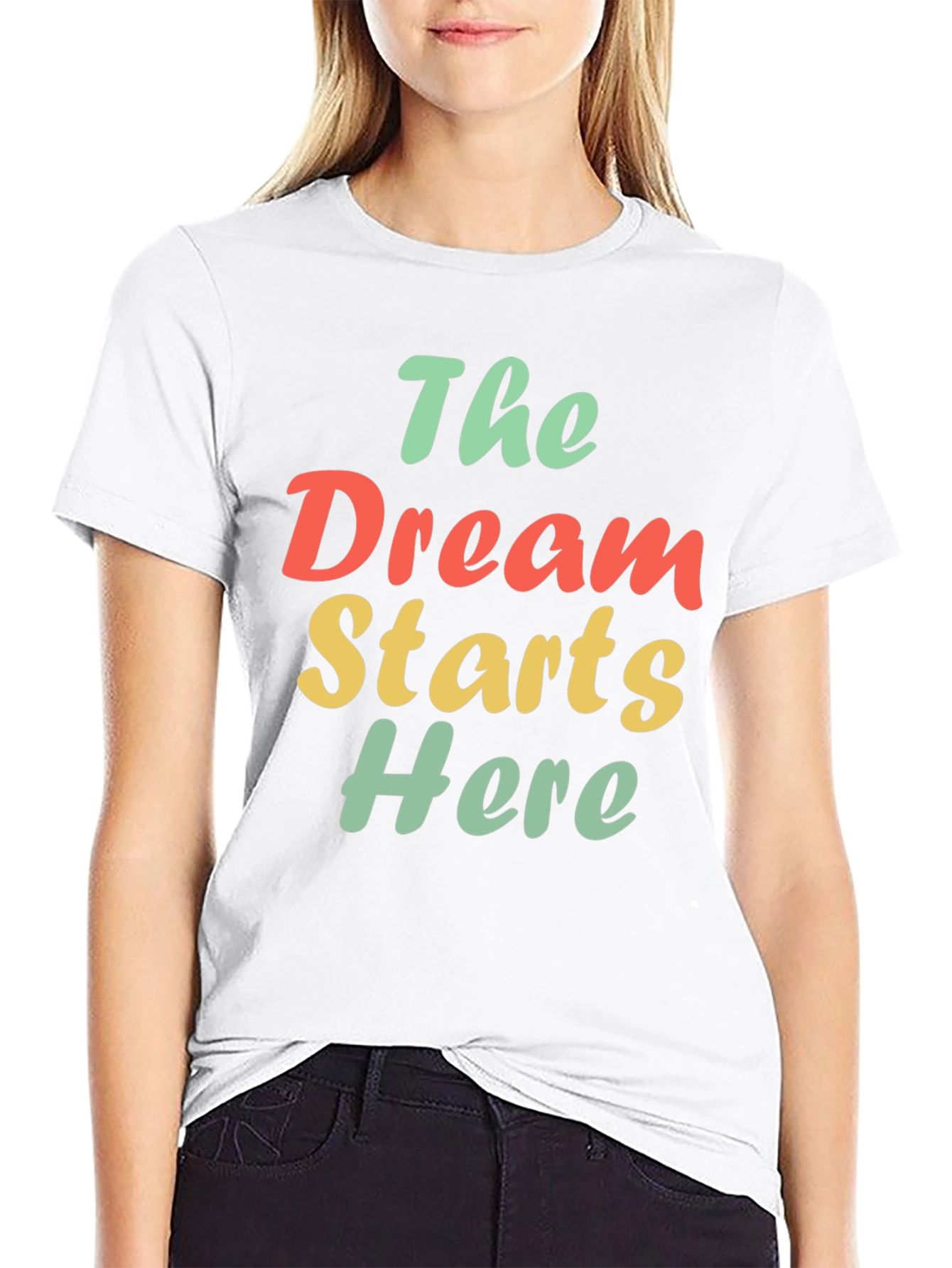 The Dream Starts Here Graphic T-Shirt
