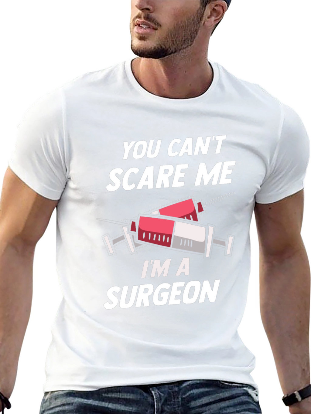 Surgeon T-Shirt - You Cant Scare Me