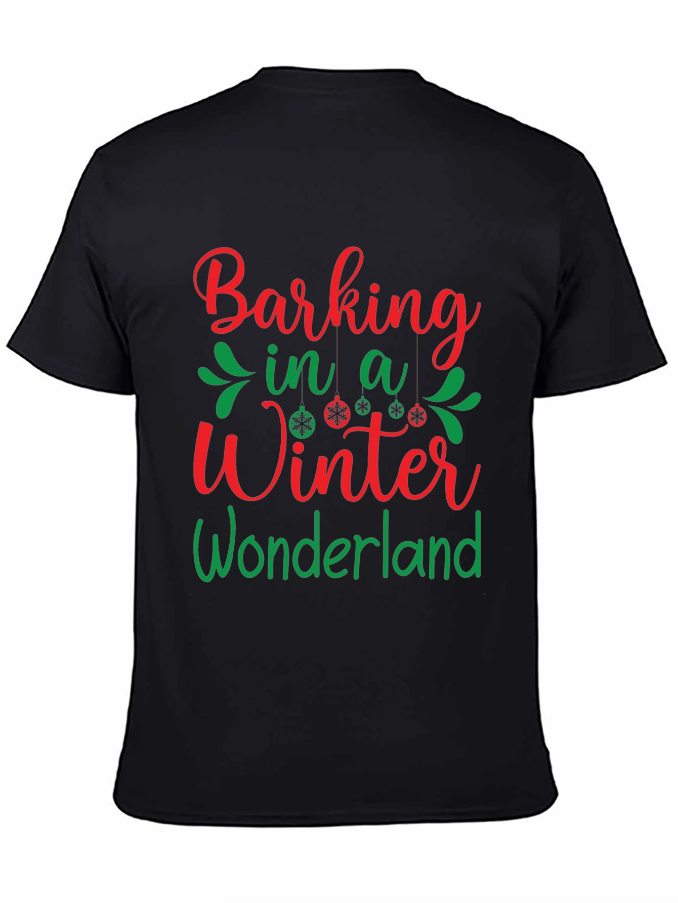 Barking in a Winter Wonderland Holiday T-Shirt
