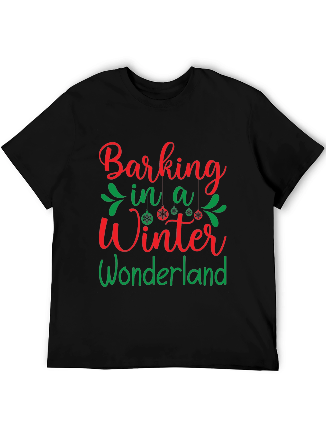 Barking in a Winter Wonderland Holiday T-Shirt