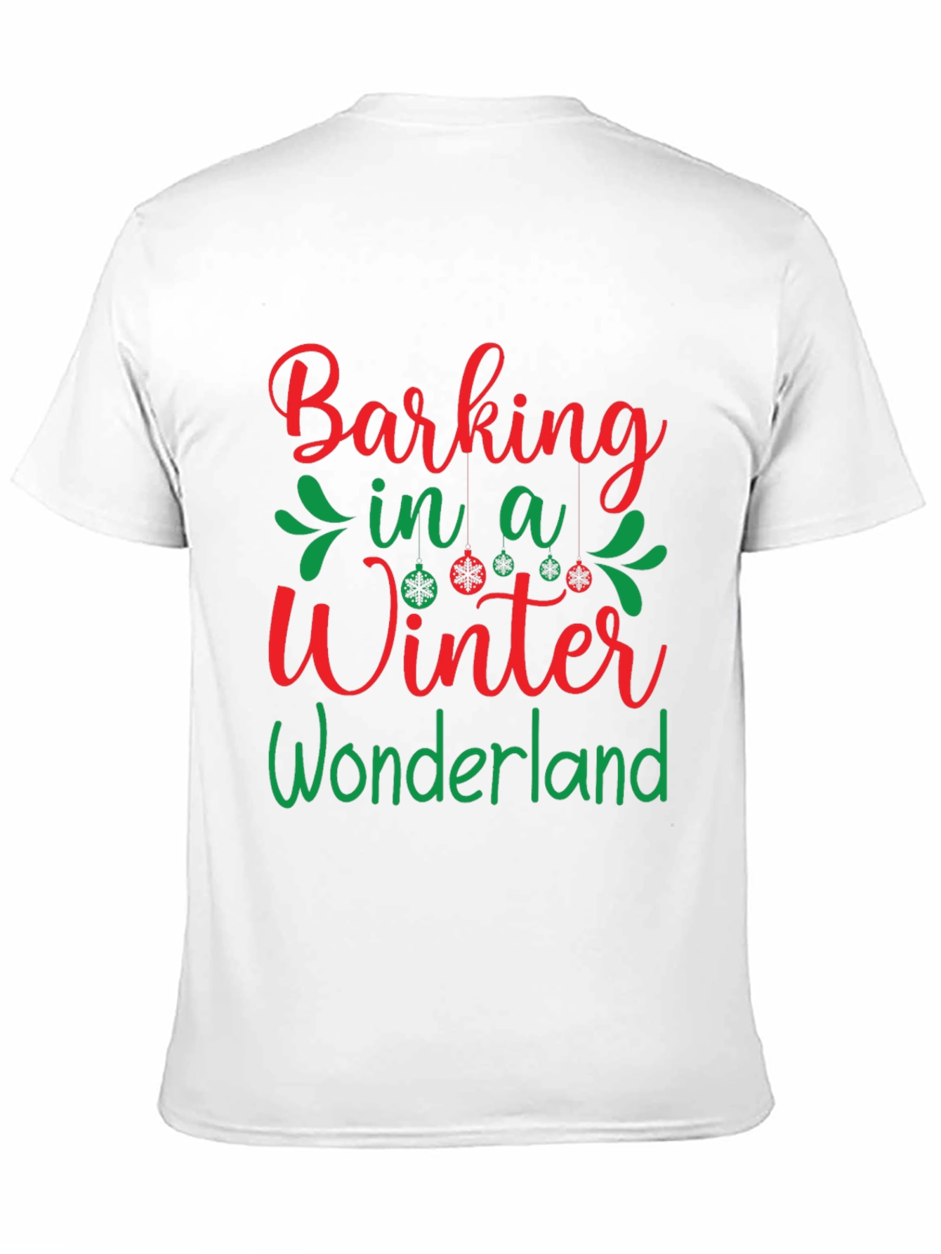 Barking in a Winter Wonderland Holiday T-Shirt