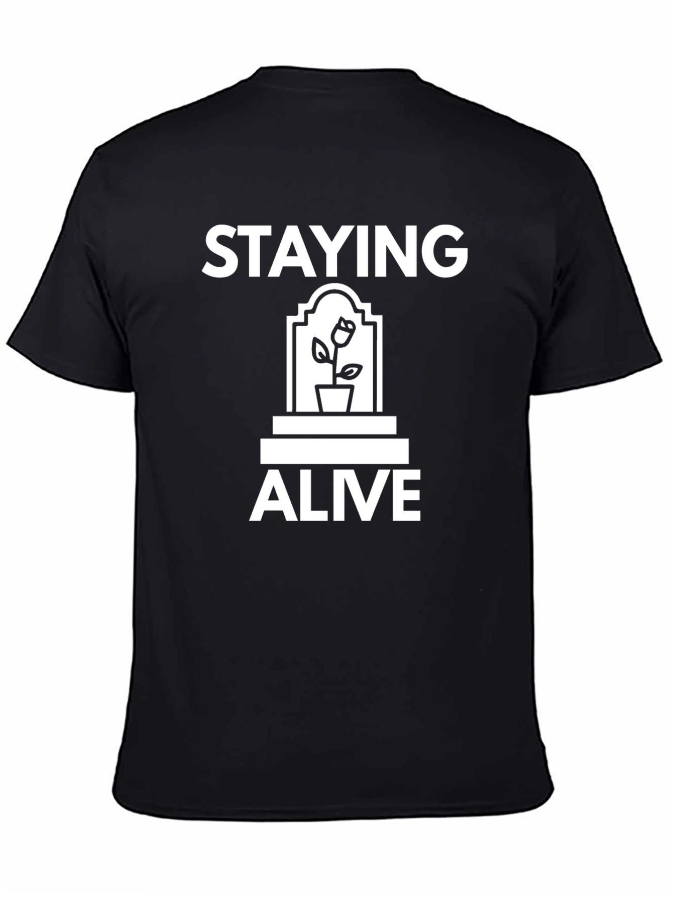Staying Alive Graphic T-Shirt - Trendy Comfort