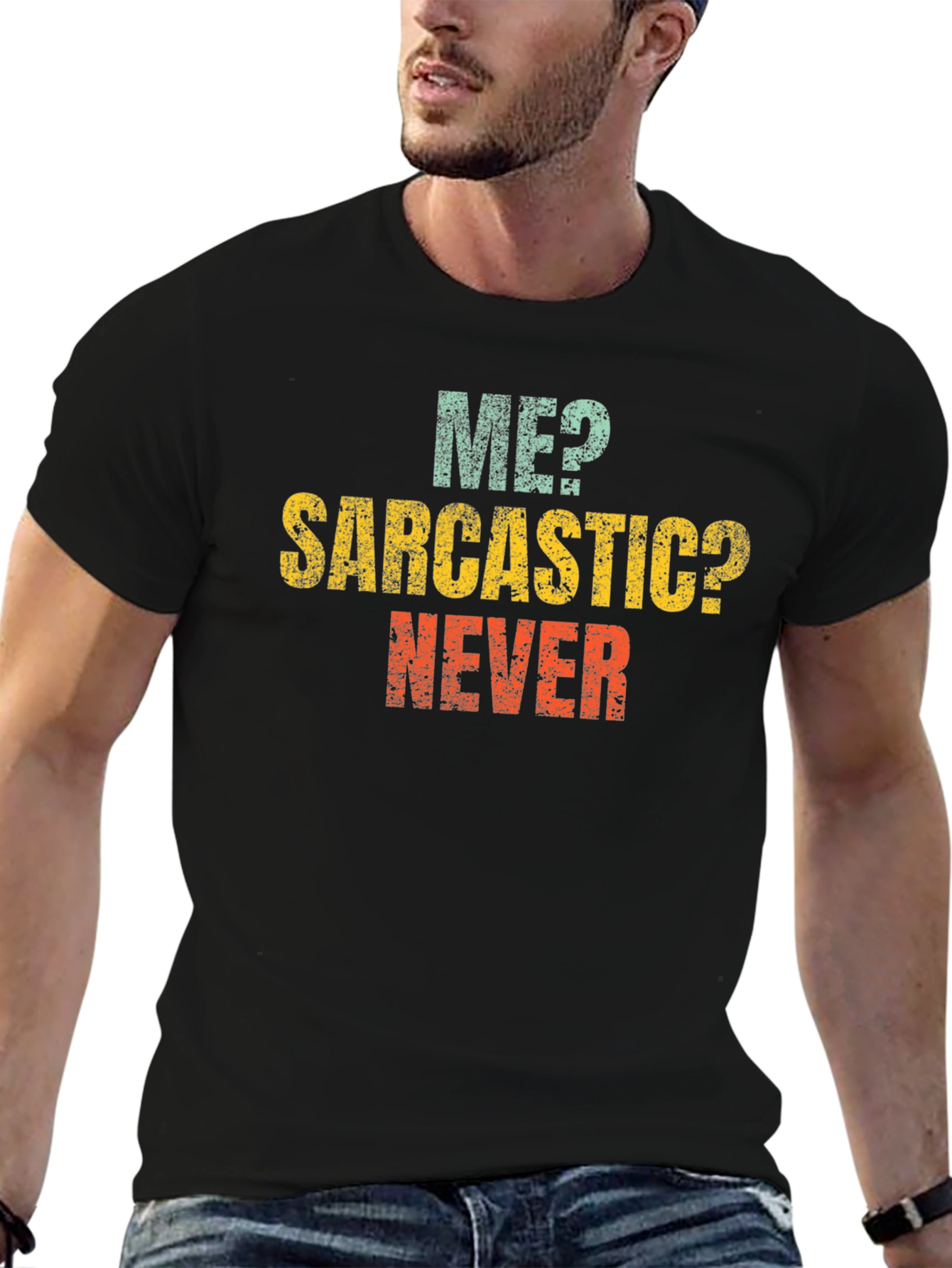 Me? Sarcastic? Never! Graphic Tee