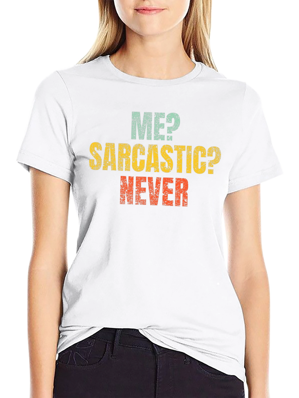 Me? Sarcastic? Never! Graphic Tee