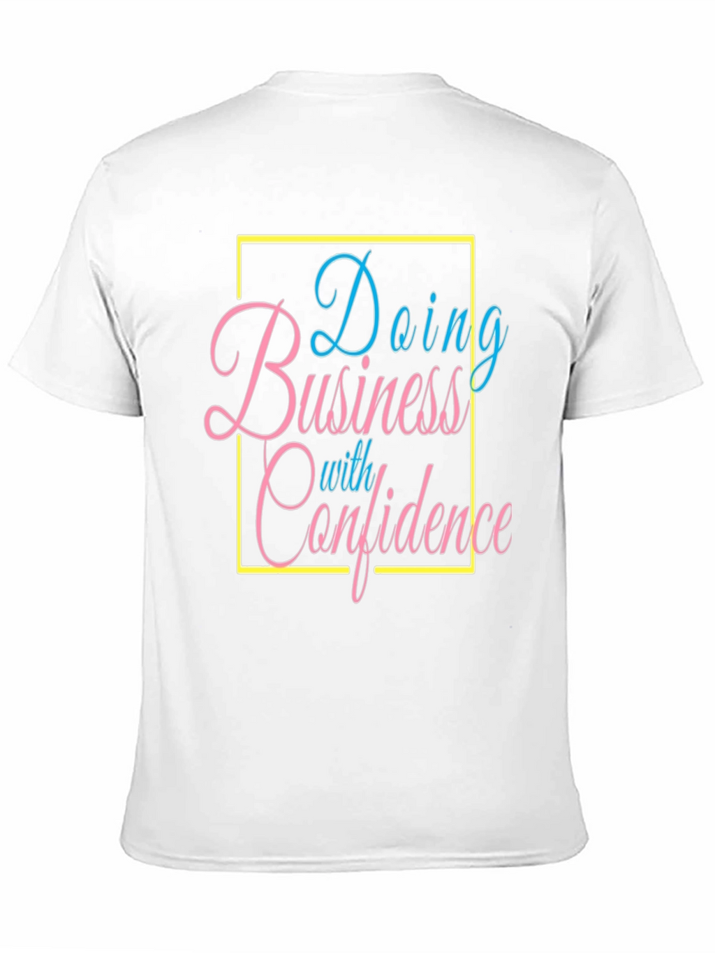 Confidence Business T-Shirt