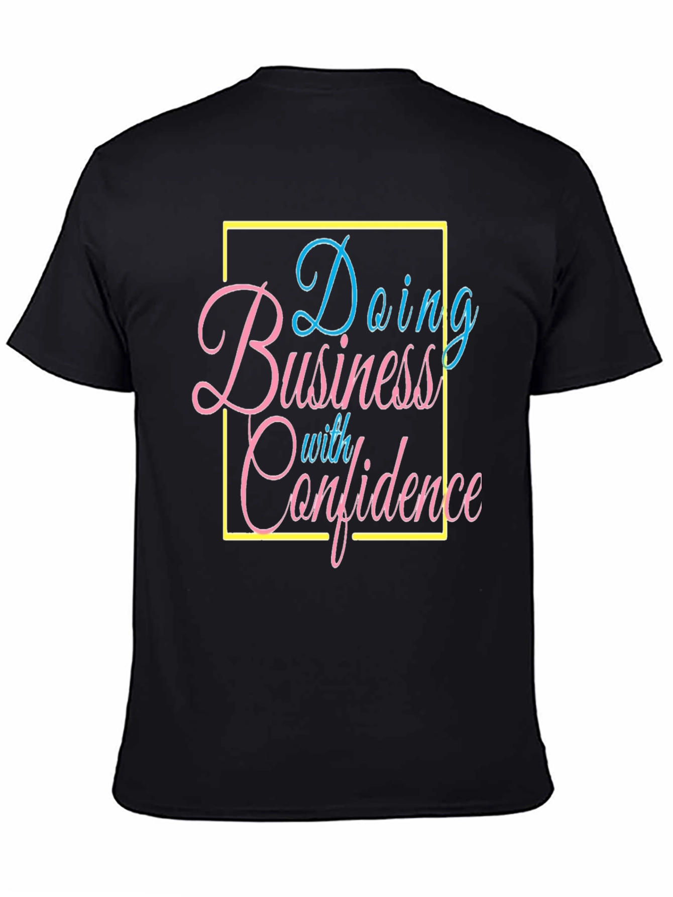 Confidence Business T-Shirt