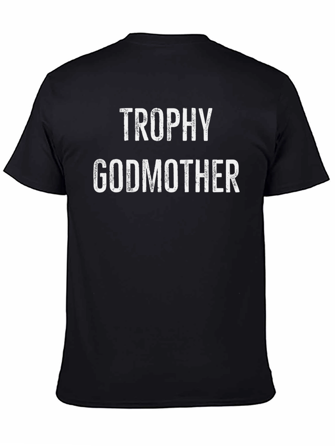 Trophy Godmother T-Shirt - Black