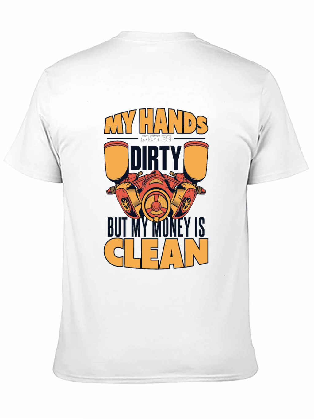 Dirty Hands Clean Money T-Shirt Mechanic Gift