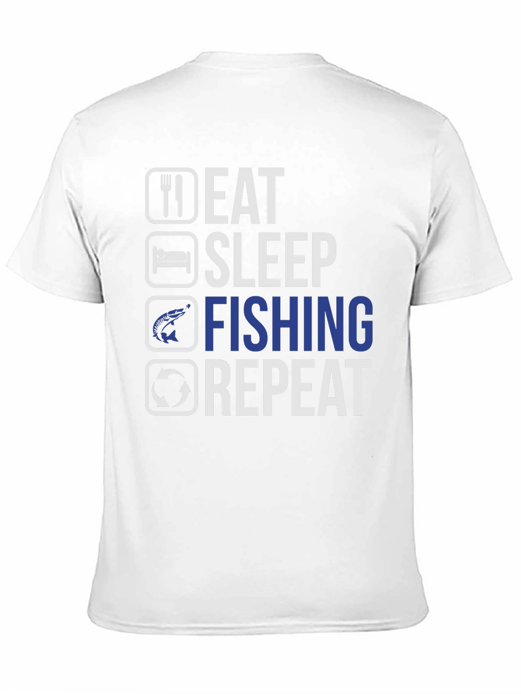Eat Sleep Fishing Repeat T-Shirt - Anglers Humor