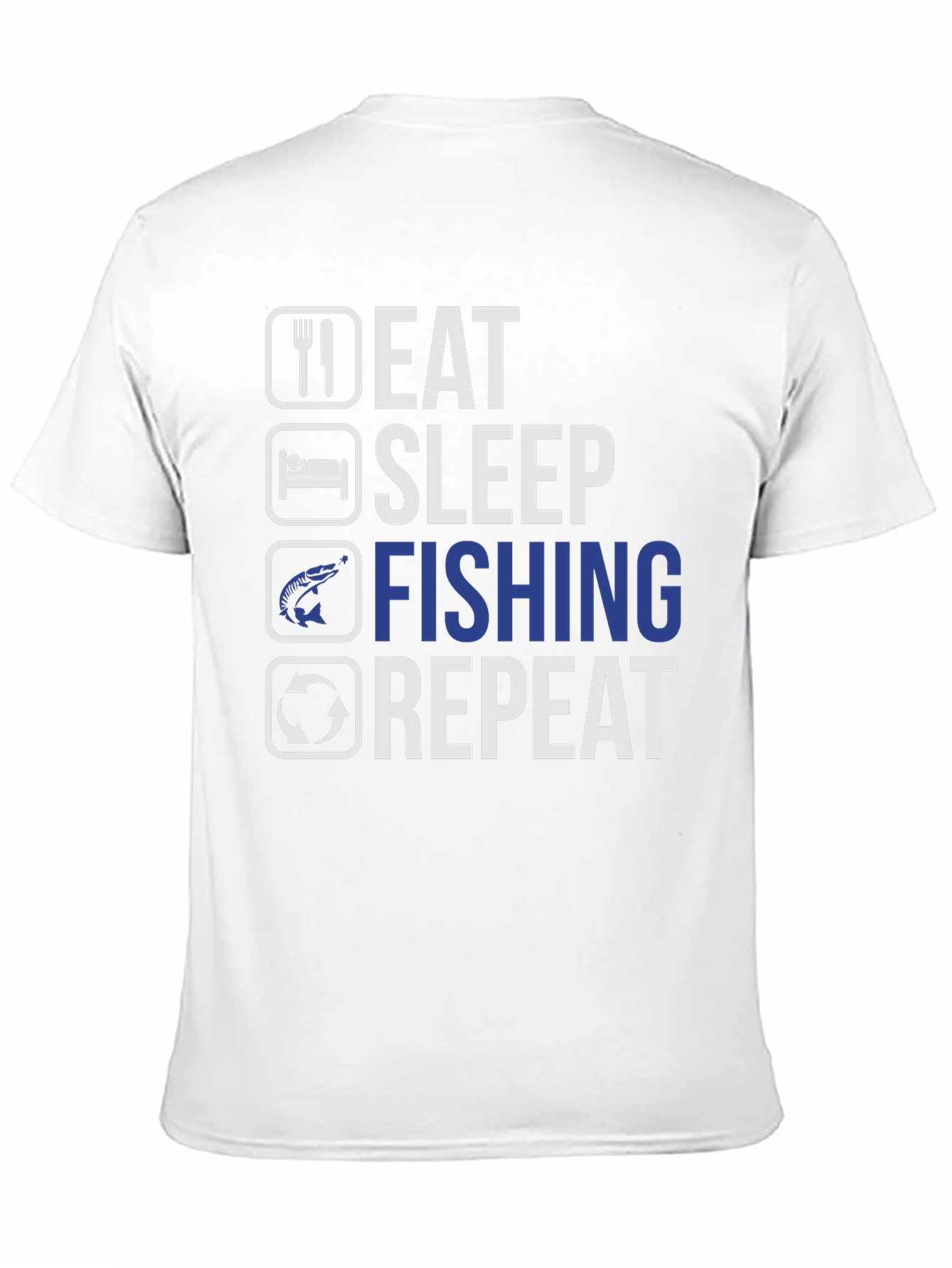 Eat Sleep Fishing Repeat T-Shirt - Anglers Humor