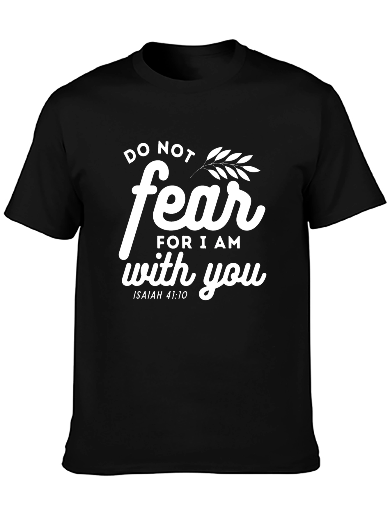 Do Not Fear Christian T-Shirt