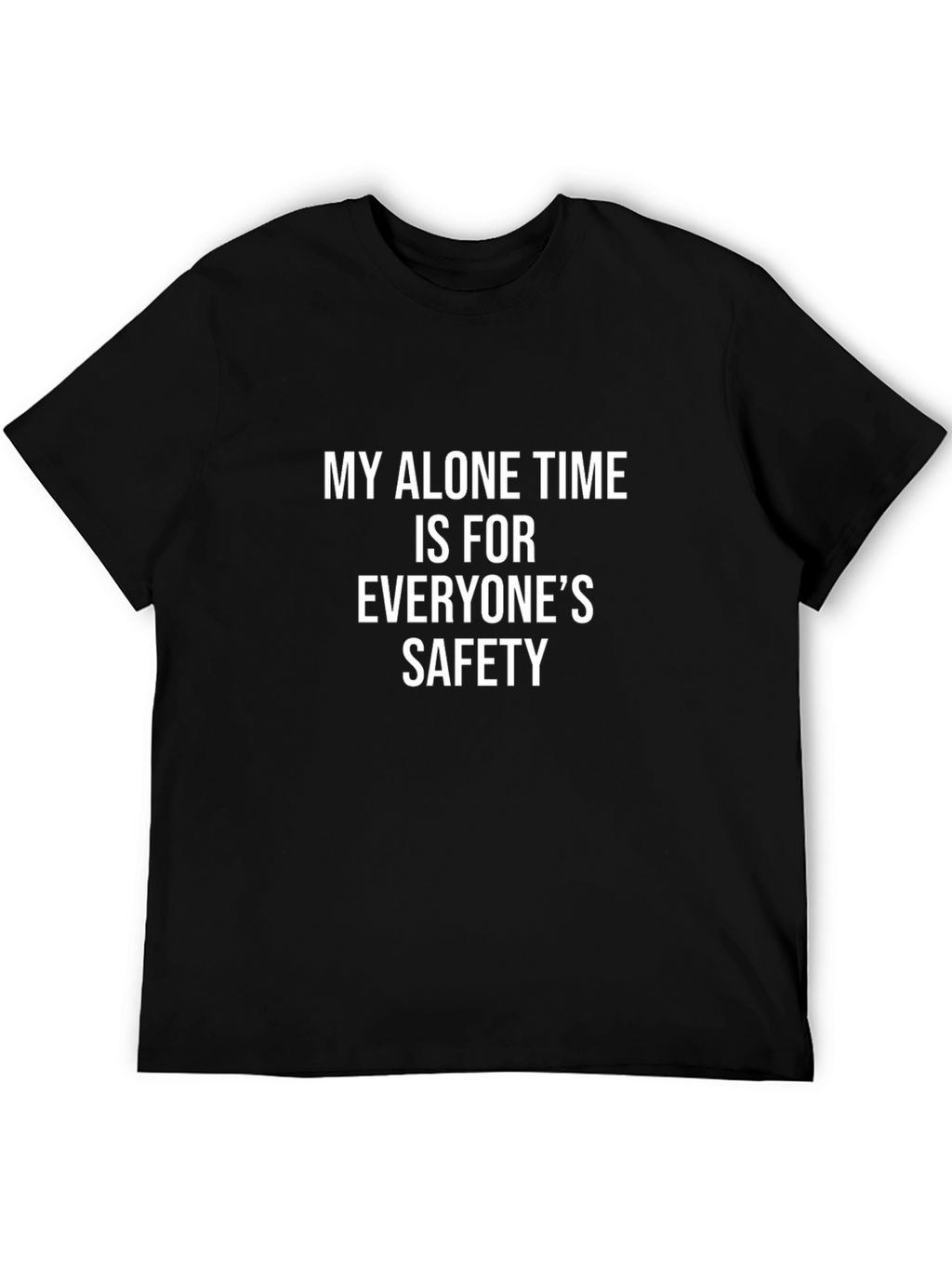 Funny Sarcastic Alone Time Graphic Tee