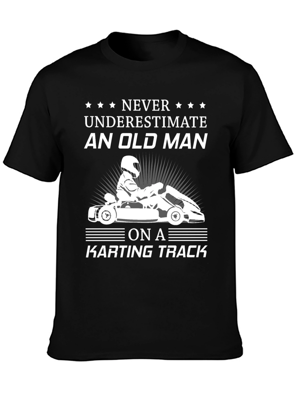 Old Man Karting T-Shirt - Funny Racing Tee