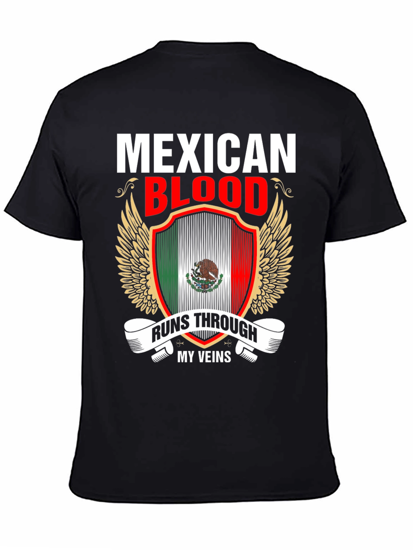 Mexican Blood Runs Through My Veins T-Shirt