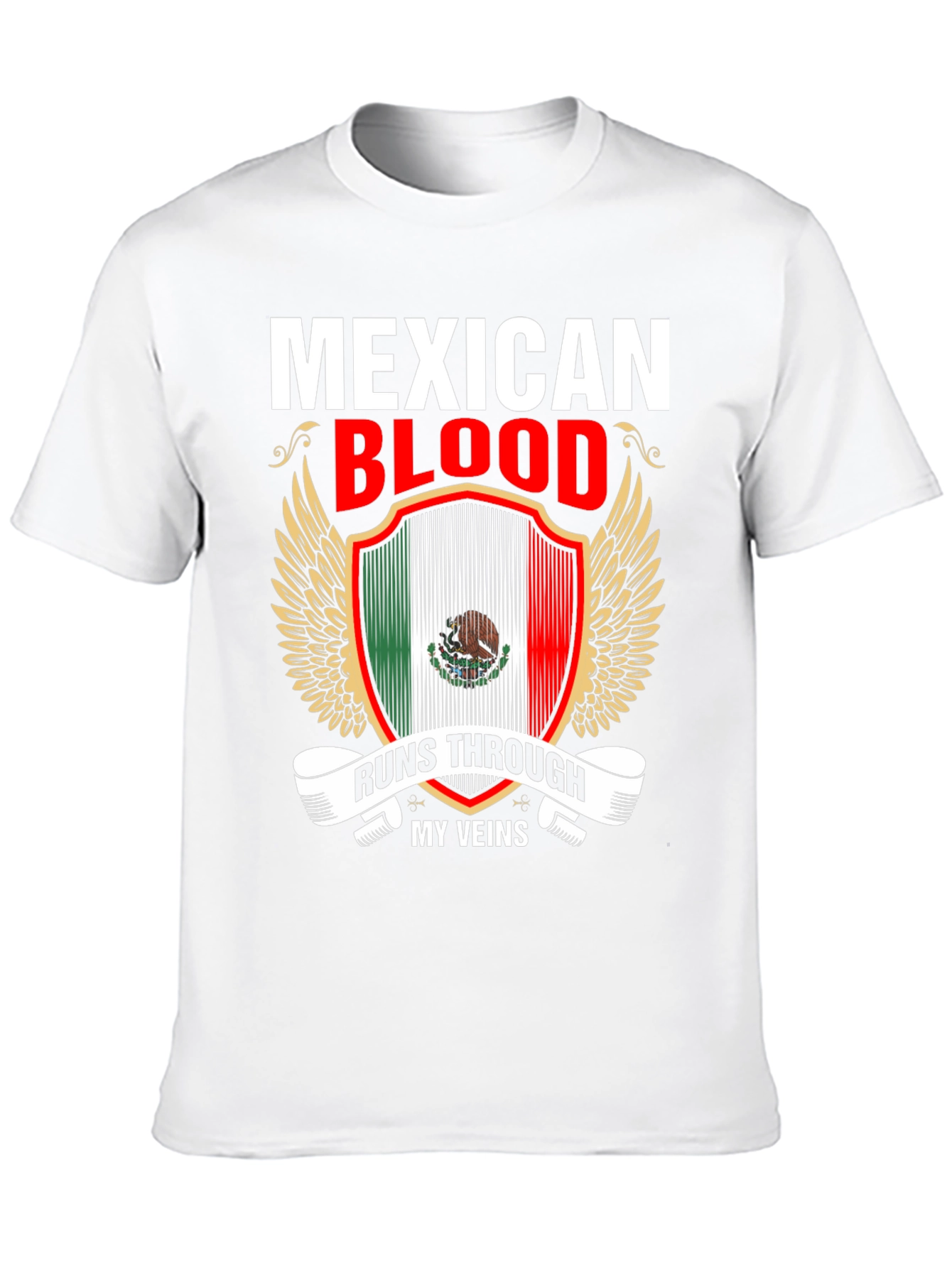Mexican Blood Runs Through My Veins T-Shirt