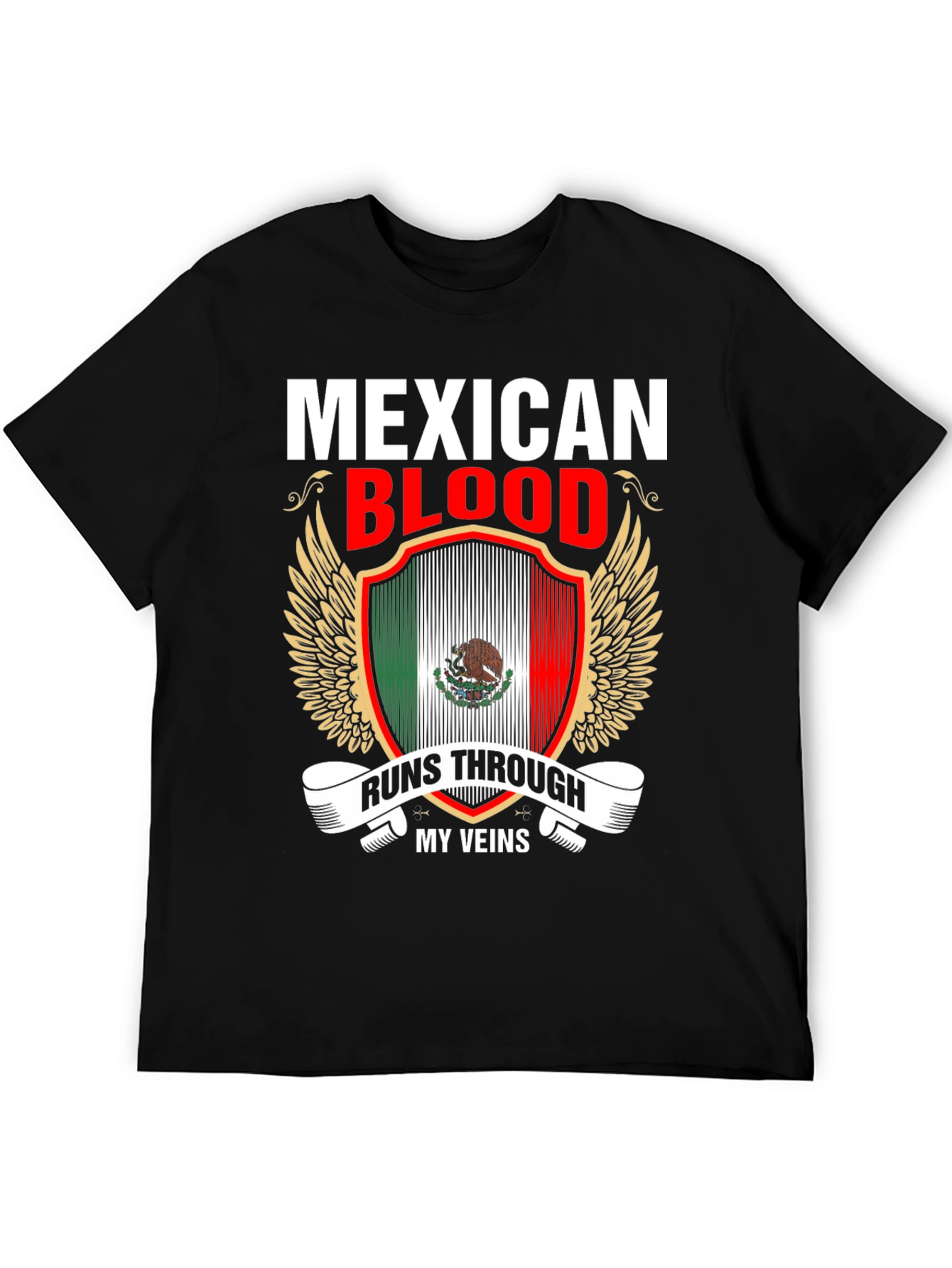 Mexican Blood Runs Through My Veins T-Shirt