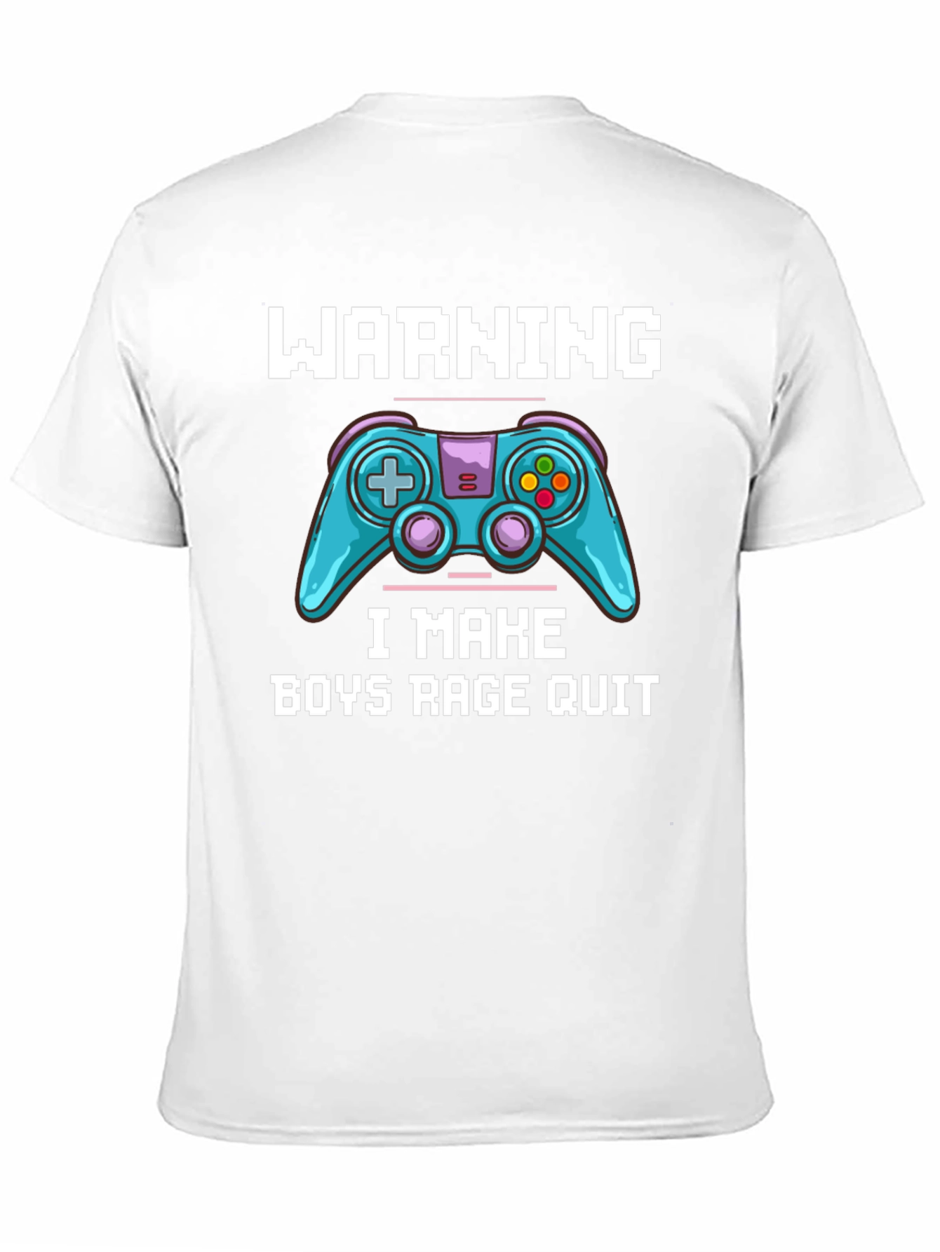Gamer T-Shirt: Warning I Make Boys Rage Quit