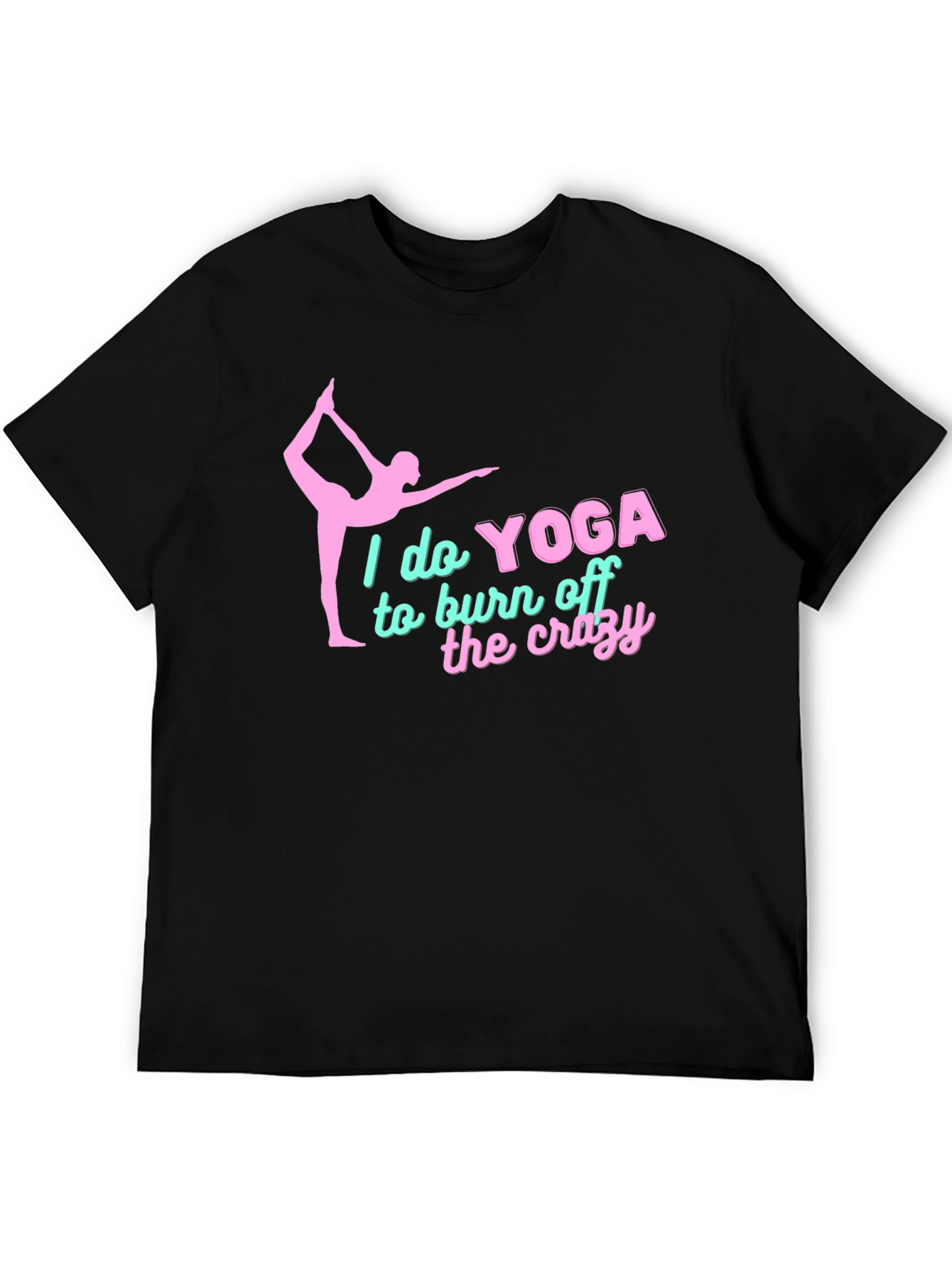 Yoga Crazy Burn Off T-Shirt