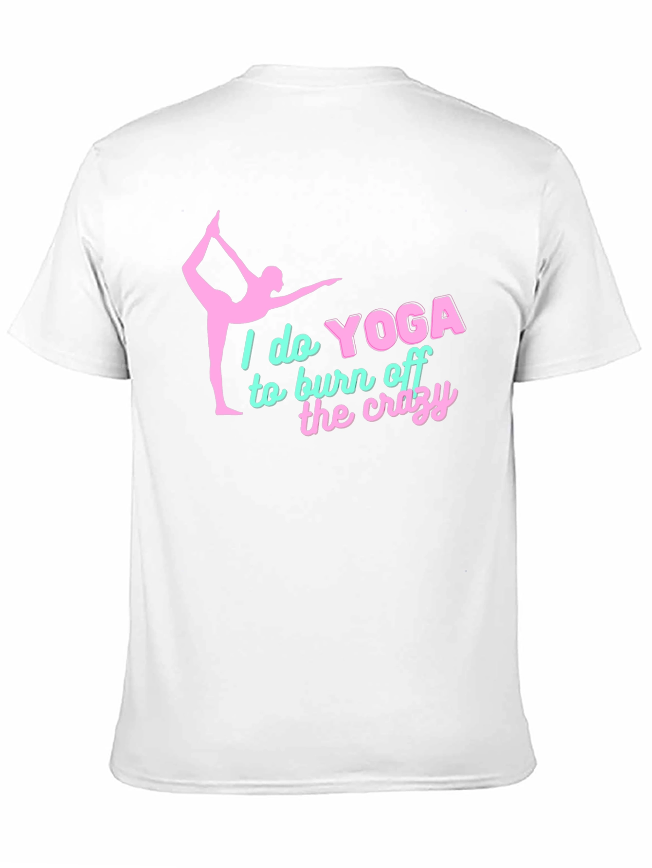 Yoga Crazy Burn Off T-Shirt