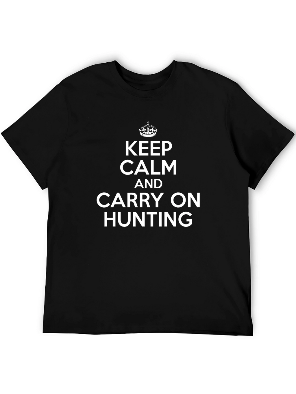 Keep Calm and Carry On Hunting Black T-Shirt