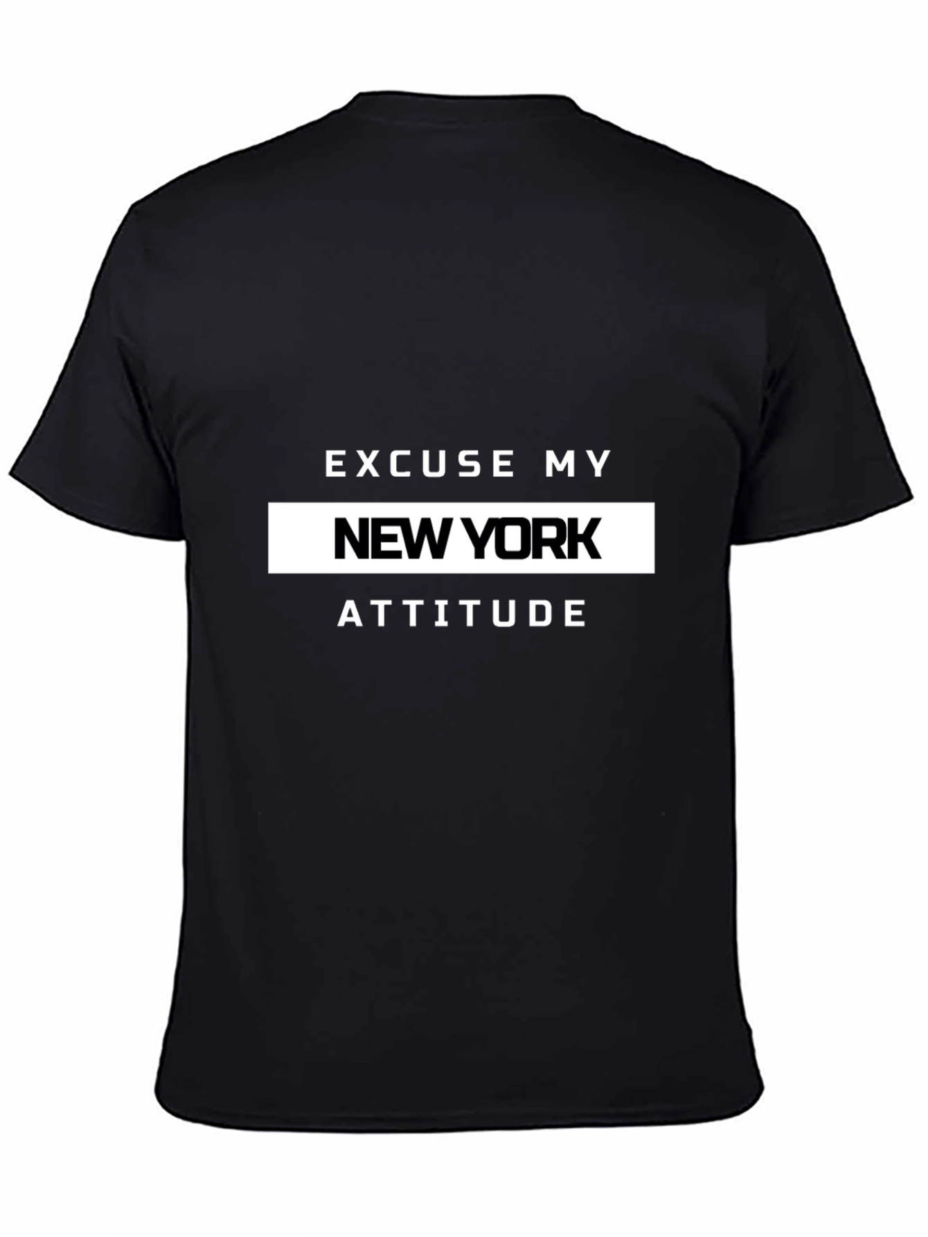 Excuse My New York Attitude T-Shirt