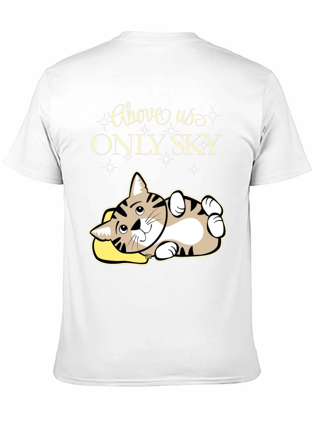 Above Us Only Sky - Cat Lover T-Shirt