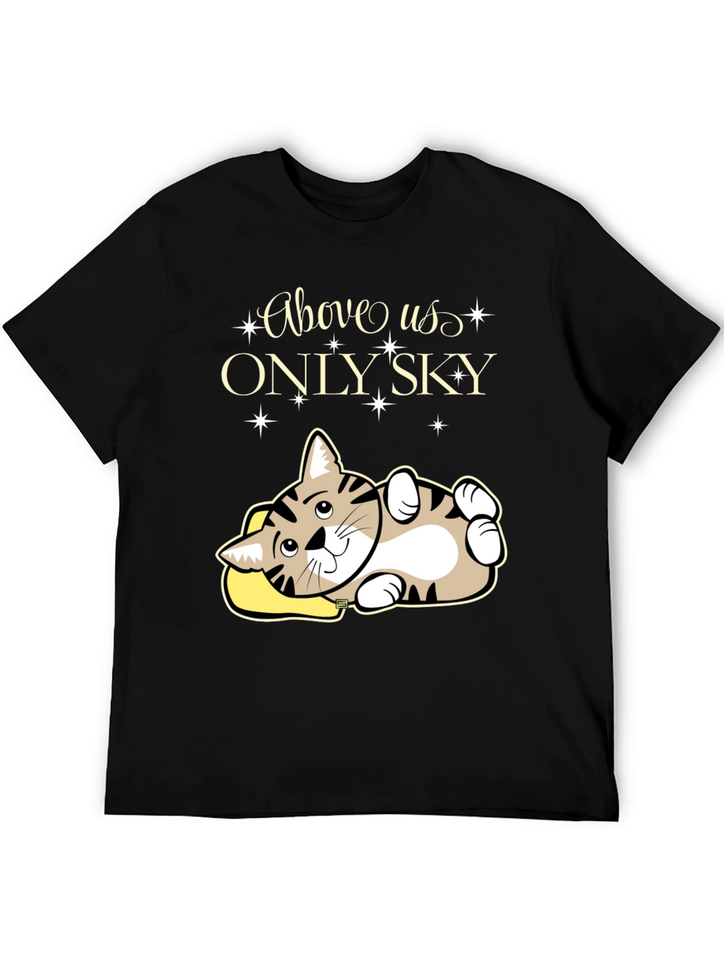 Above Us Only Sky - Cat Lover T-Shirt