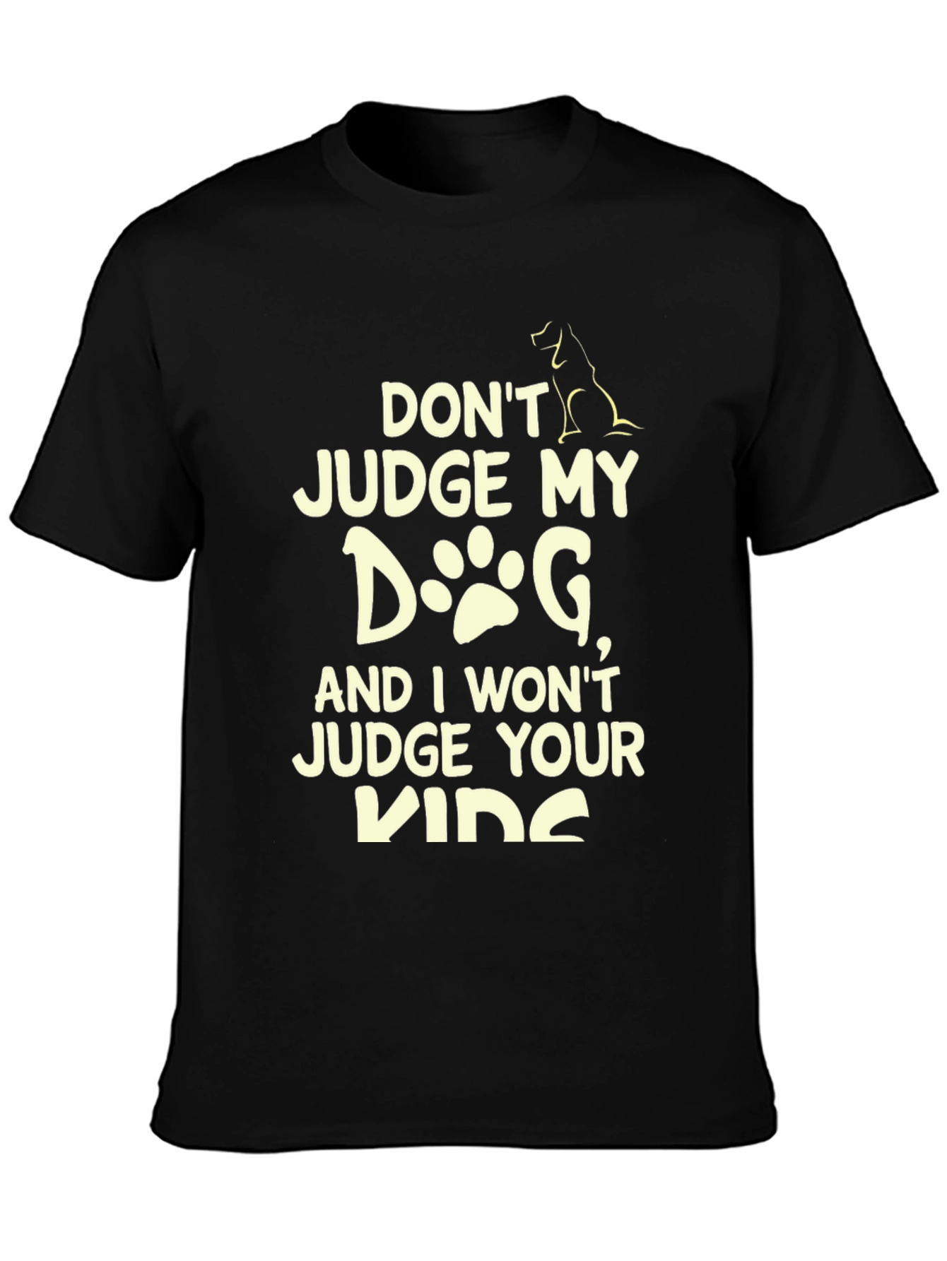 Dont Judge My Dog Graphic Tee